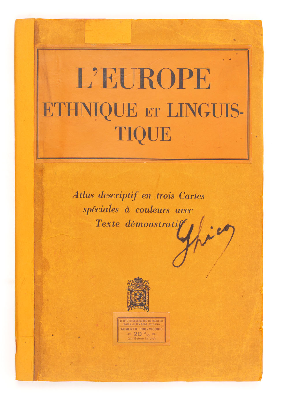 "Europa etnică şi lingvistică", de Institutul Geografic De Agostini, Narova, Italia, 1917, conține și 3 hărți, cu semnătura olografă a ing. Ion D. Ghica