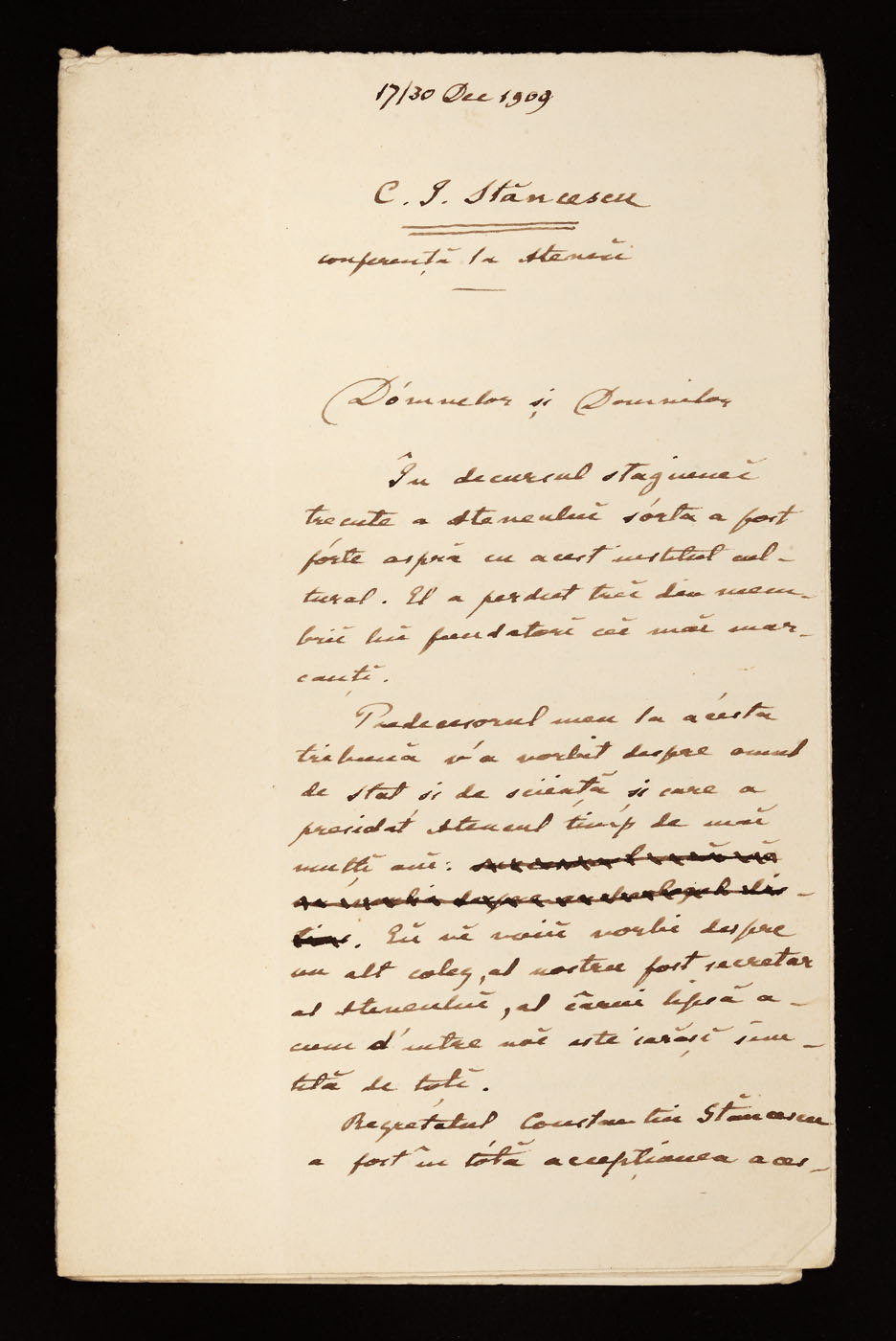 Manuscris al conferinţei ţinută de Dimitrie I. Ghica la Ateneul Român referitor la Constantin I. Stăncescu, președintele Academiei de Arte Frumoase la sfârșitul sec. XIX, 30 decembrie 1909, (5 file) provine din colecţia Dimitrie I. Ghica