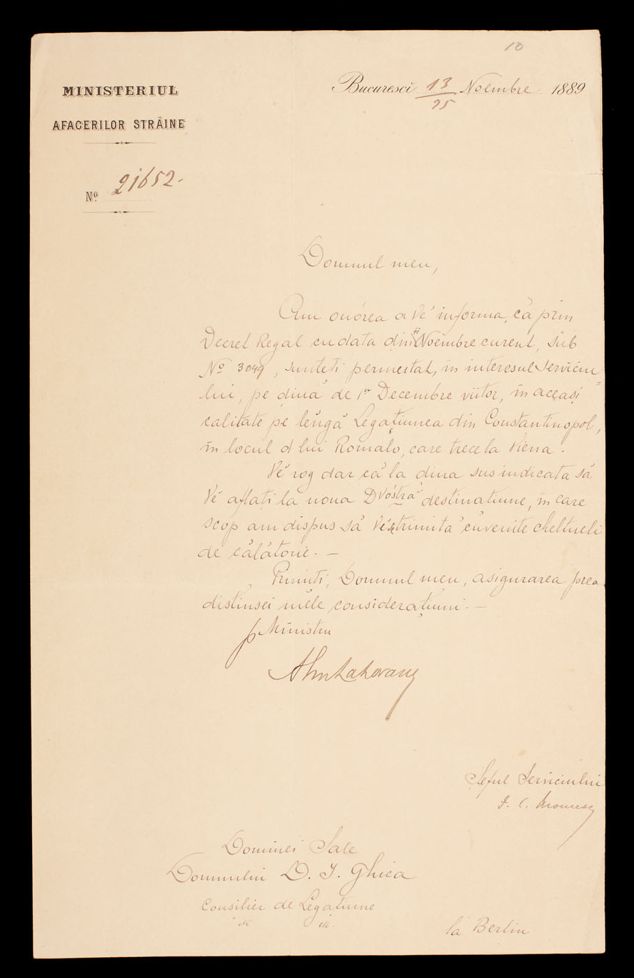Scrisoare trimisă şi semnată olograf de ministrul Alexandru Lahovari către Dimitrie I. Ghica, referitor la mutaţia în interes de serviciu din Legația Româna din Berlin incepând cu 1 decembrie 1889 la Legația Româna din Constantinopol in calitate de consilier, București, 25 noiembrie 1889