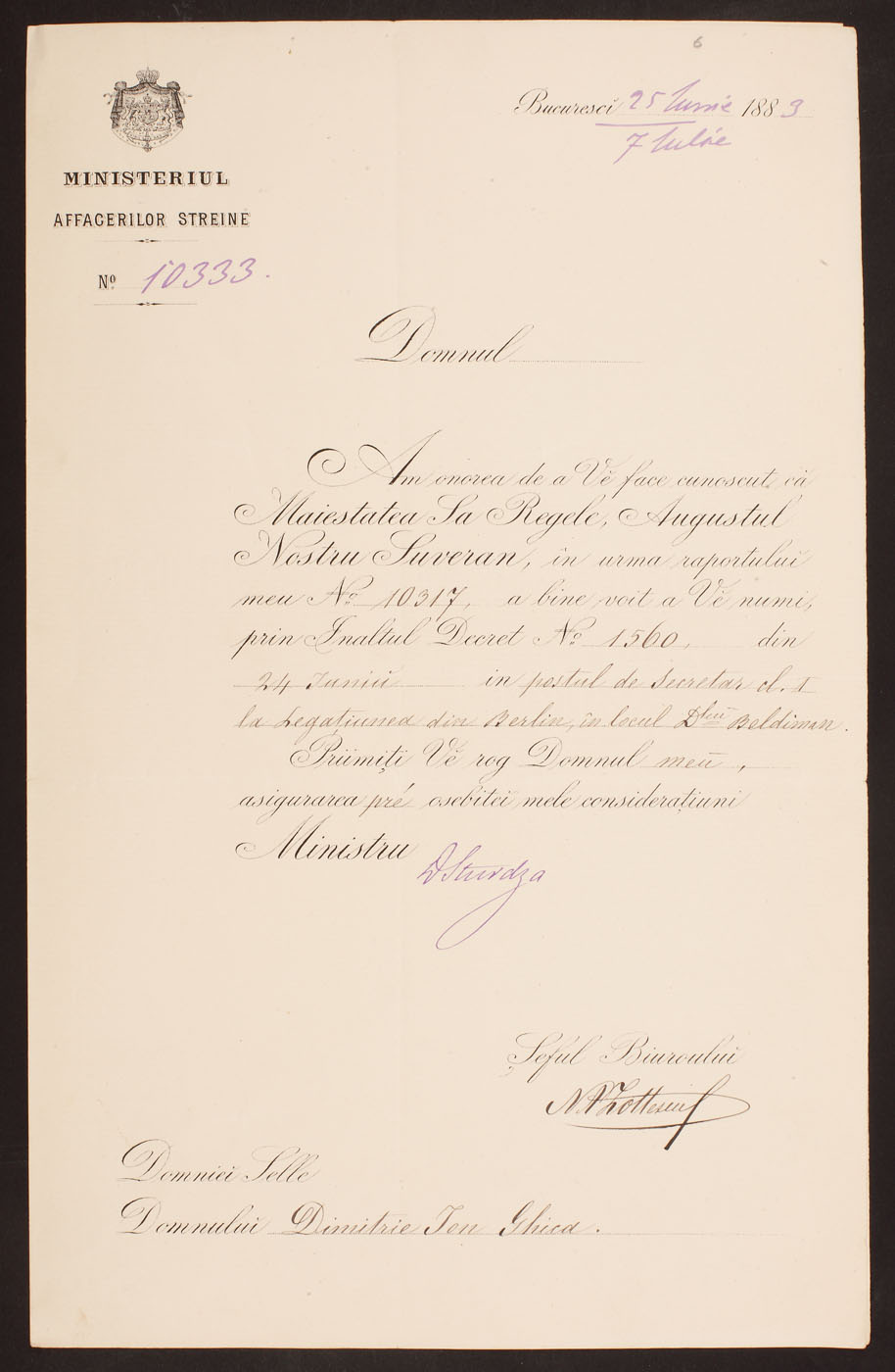 Scrisoare trimisă de Dimitrie Sturdza ministru al Ministerul Afacerilor Străine către Dimitrie I. Ghica referitor la numirea în funcţia de secretar al Legațiunii din Berlin, București, 7 iulie 1889
