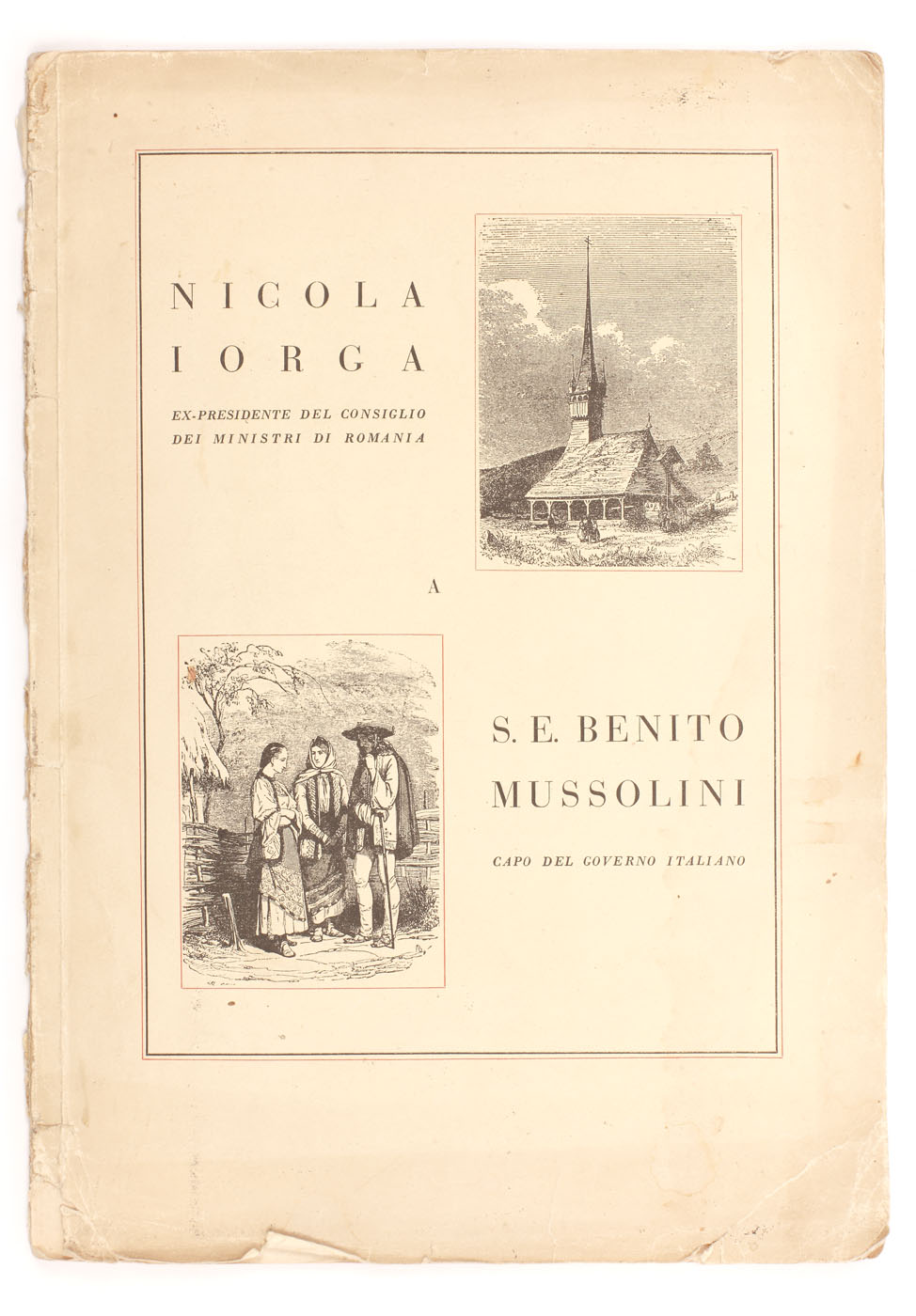 Memoriu al lui Nicolae Iorga, fost președinte al Consiliului de Miniștri din România către excelența sa Benito Mussolini, prim - ministrul Italiei referitor la susținerea unitații naționale române, italiană, București, 1936, provine din colecția ing. Ion D. Ghica