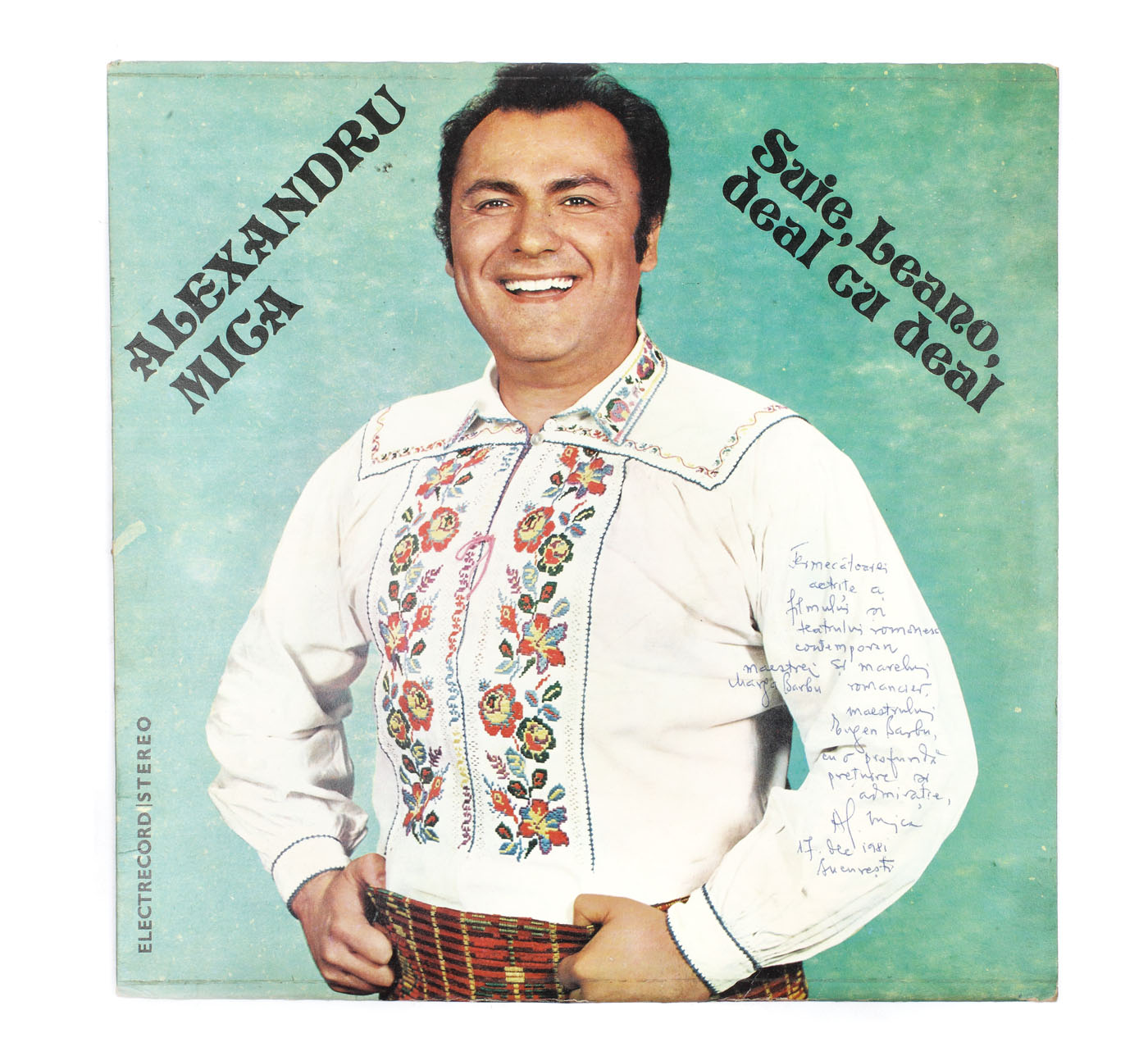 Disc vinyl "Suie, Leano, deal cu deal", interpret Alexandru Mica, cu dedicația lui către scriitorul Eugen Barbu, 1977