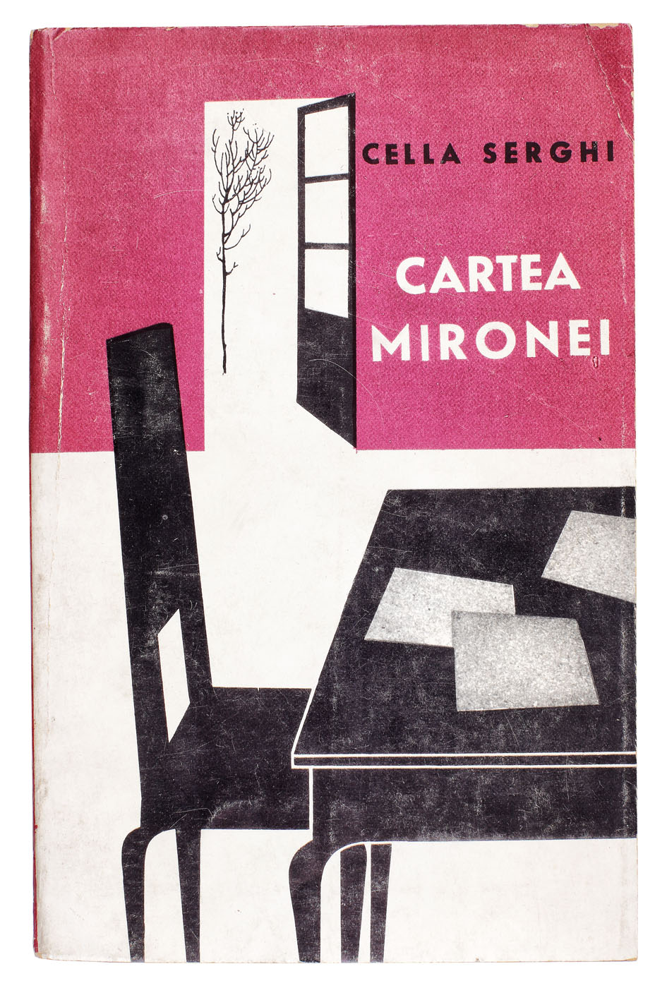 "Cartea Mironei", de Cella Serghi, București, 1965, cu dedicația autoarei către soții Barbu
