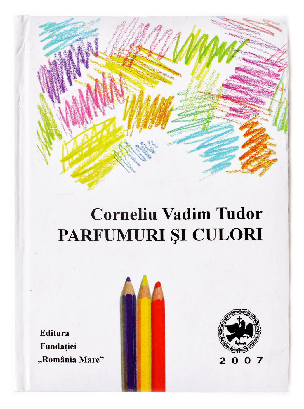 ”Parfumuri și culori”, de Corneliu Vadim Tudor, București, 2007, cu dedicația autorului către Marga Barbu