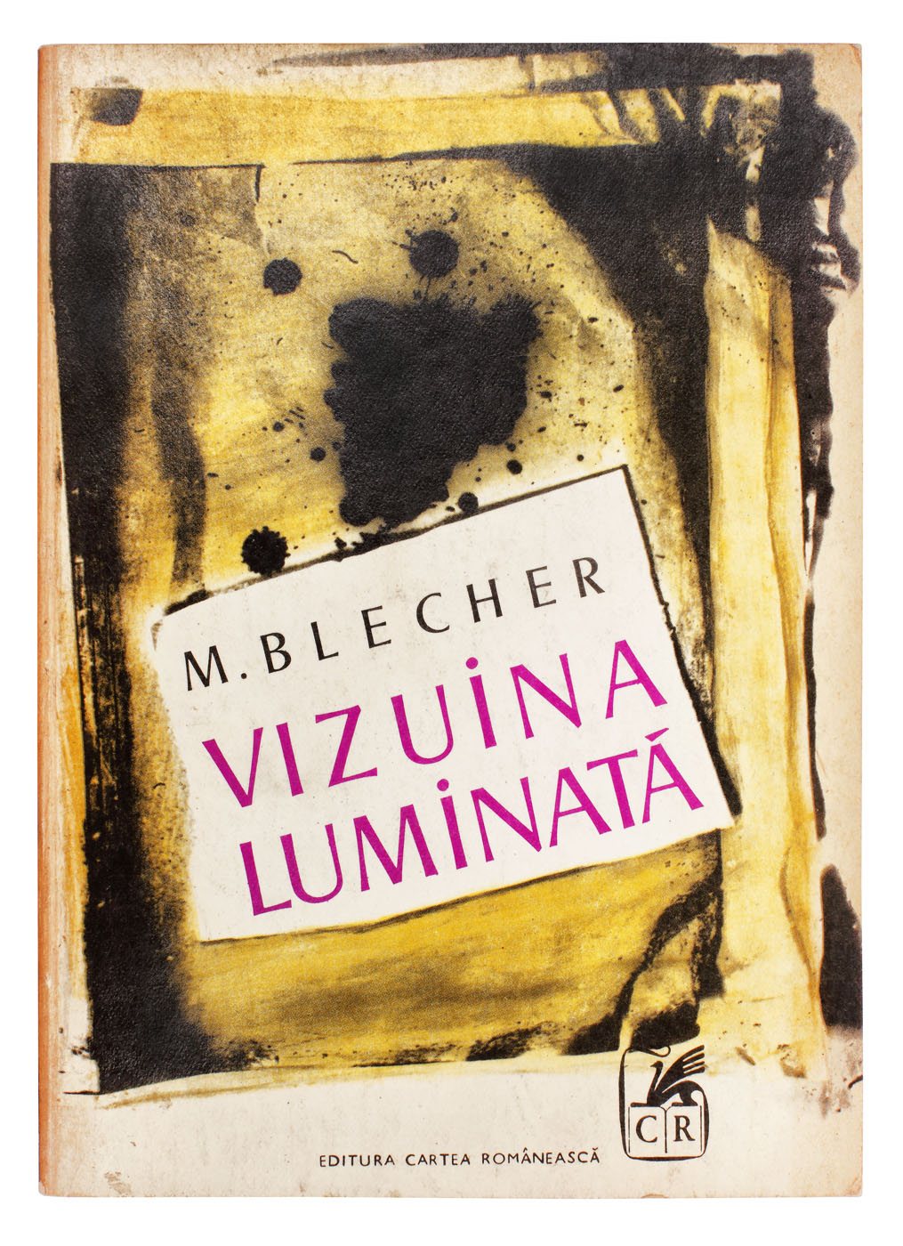 ”Vizuina luminată”, de Max Blecher, București, 1971, cu dedicația redactorului către scriitorul Eugen Barbu