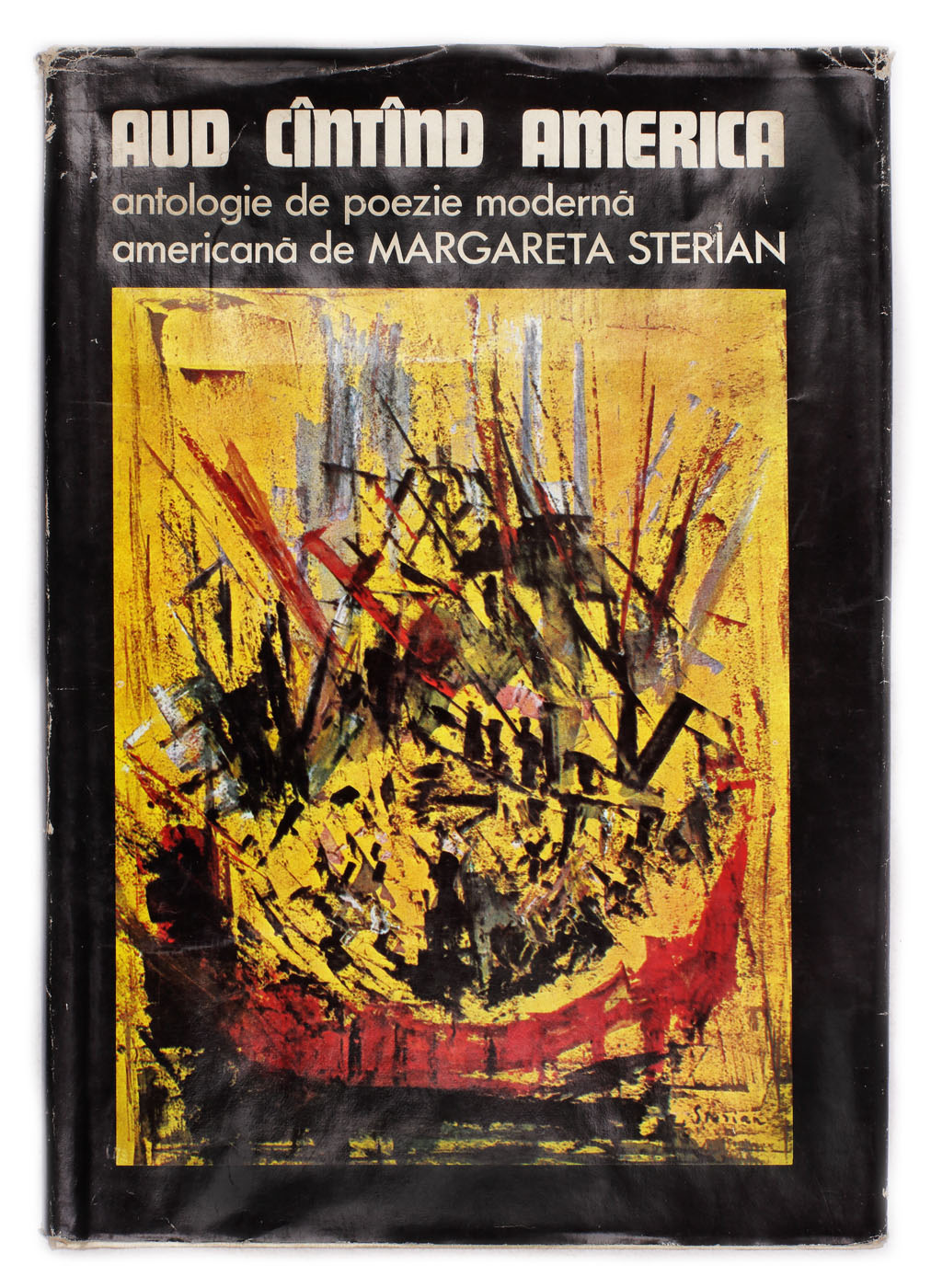 ”Aud cântând America”, de Margareta Sterian, București, 1973, cu autograful scriitorului Eugen Barbu