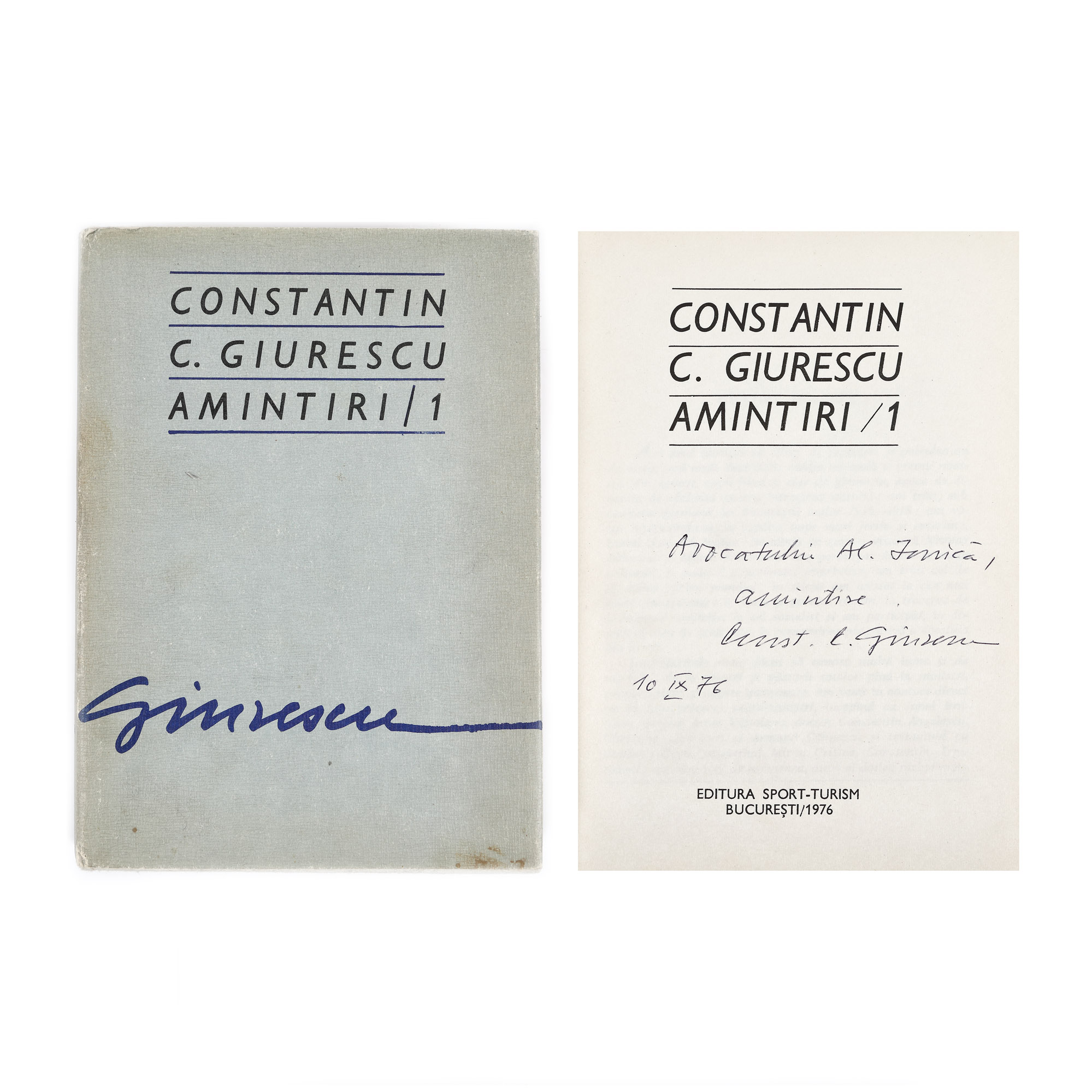 "Amintiri", by Constantin Giurescu, Bucharest, 1976, with the author's dedication