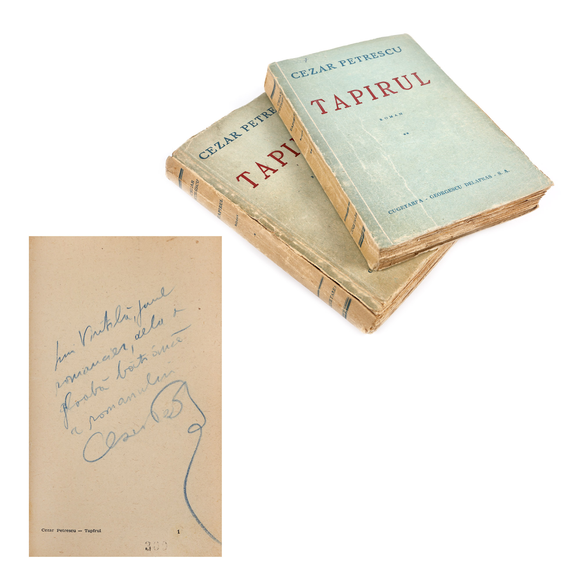 ”Tapirul”, de Cezar Petrescu, două volume, București, 1946, cu dedicația autorului către scriitorul Vintilă Corbul