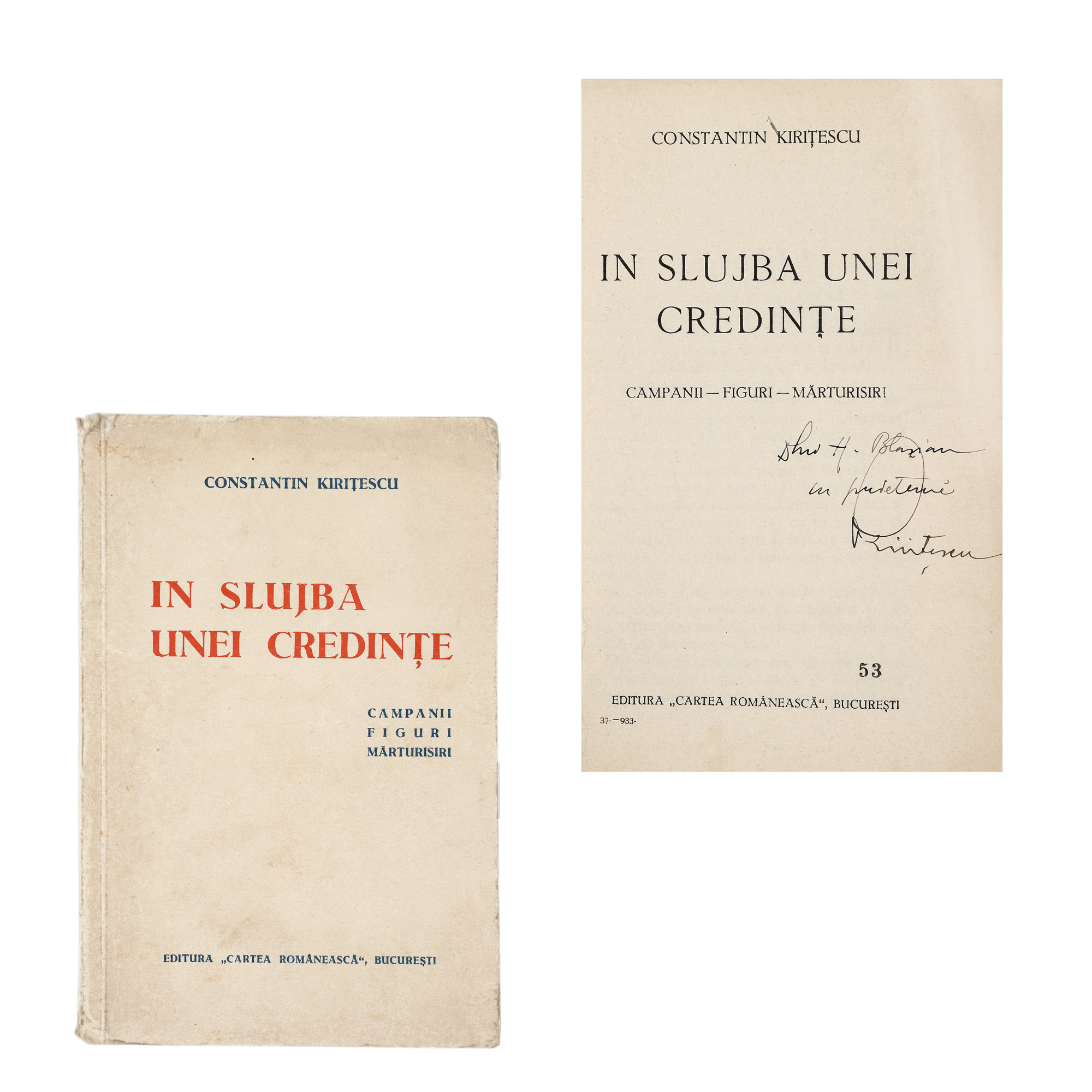 "În slujba unei credințe", by Constantin Kirițescu, Bucharest, 1933, with the handwritten dedication of the author to the art historian Henri Blazian
