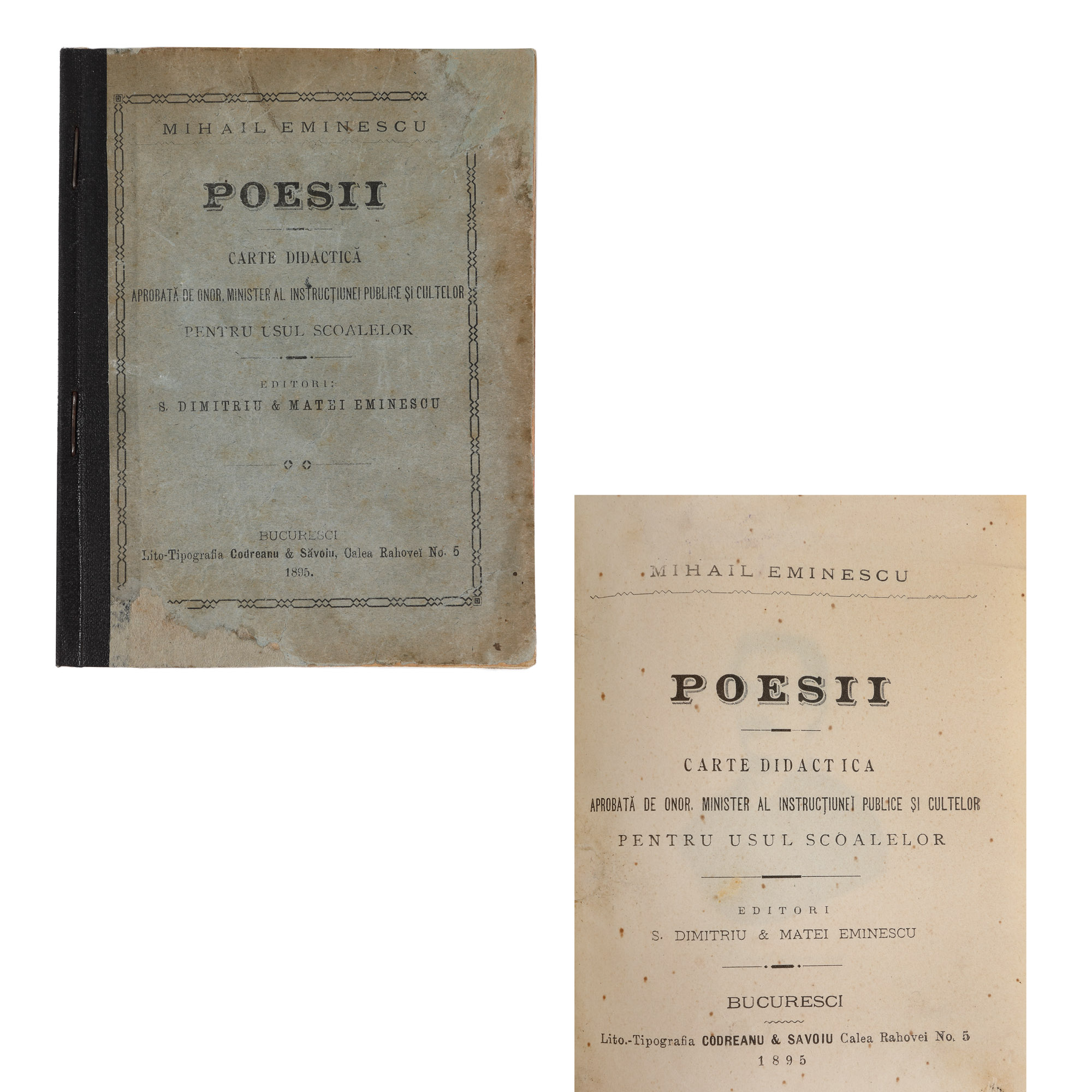 ”Poesii”, de Mihai Eminescu, București, 1895, editată de S. Dimitriu și Matei Eminescu (fratele poetului), raritate extremă
