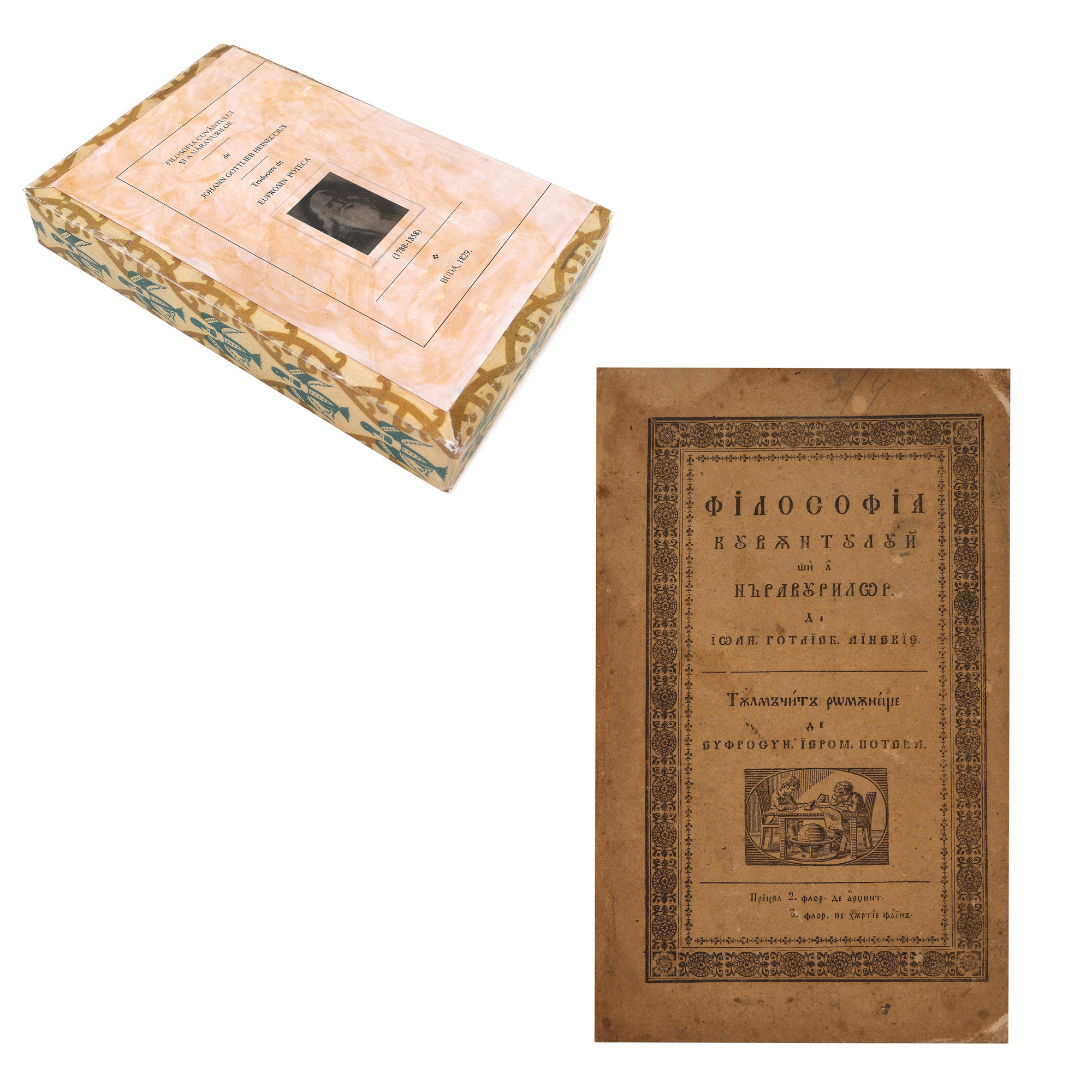 "Filosofia cuvântului și a năravurilor", by Johann Gottlieb Heineccius, translated by Eufrosin Poteca, Buda, 1829, with case