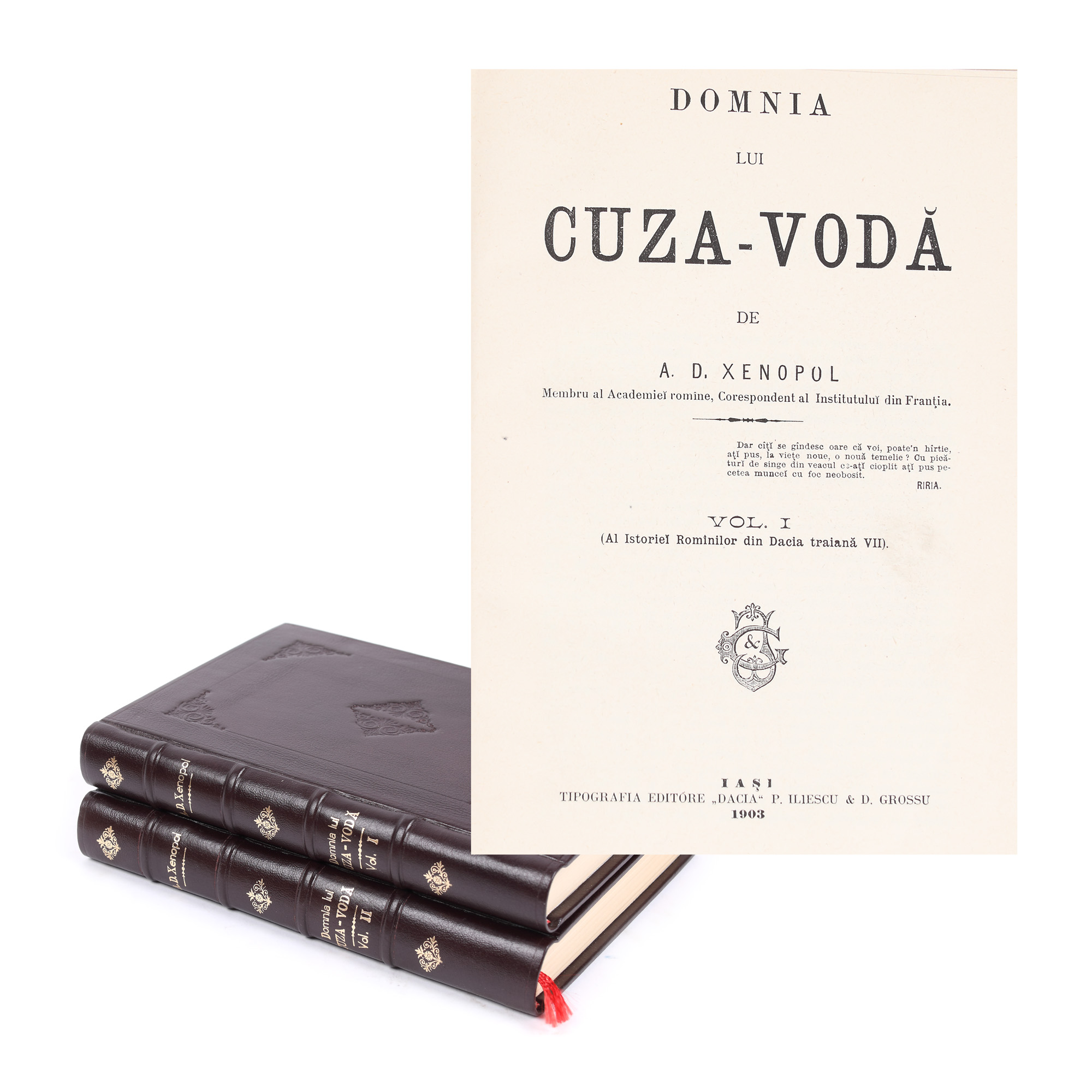 "Domnia lui Cuza-Vodă", by Alexandru Xenopol, two volumes, Iași, 1903