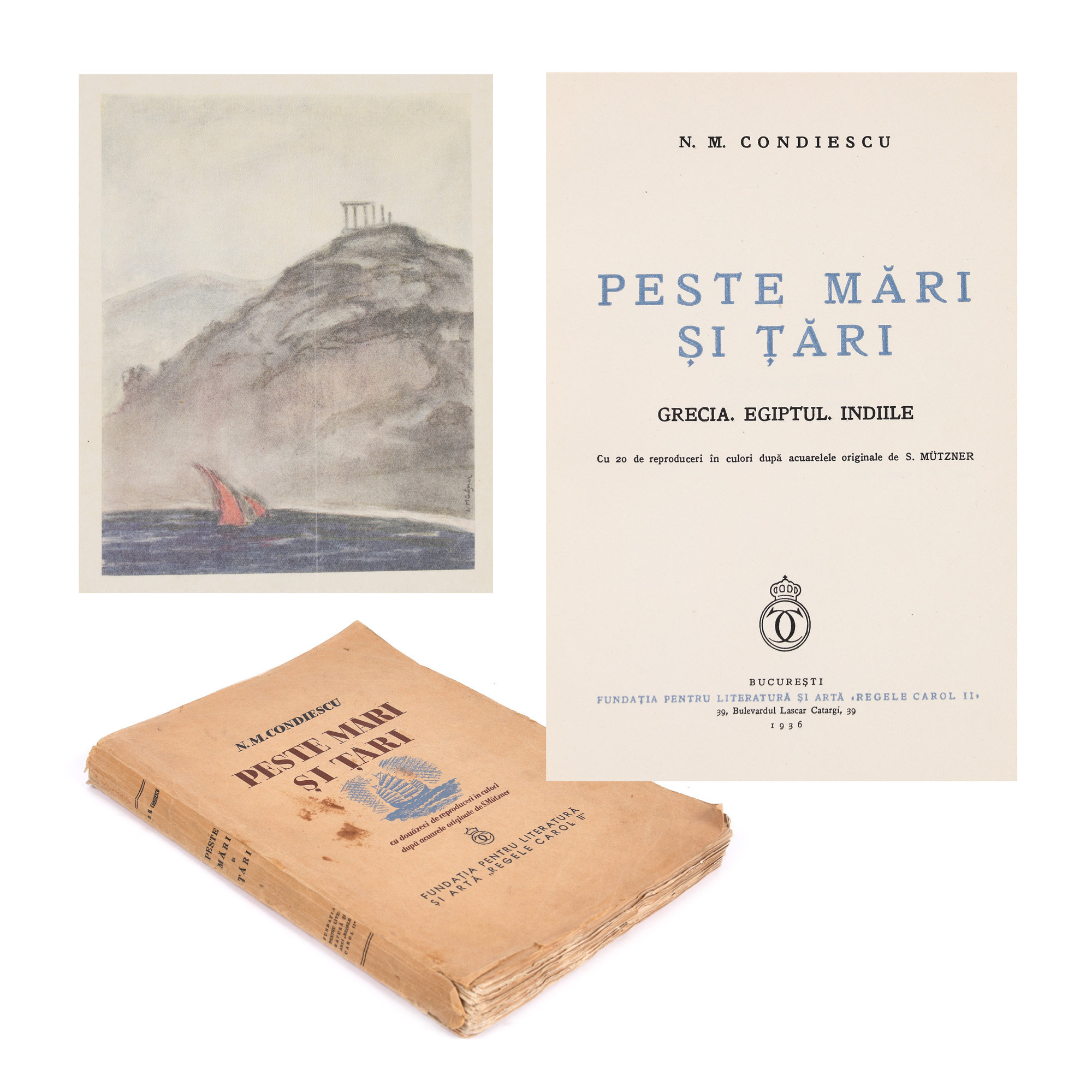 ''Peste Mări și Țări'', de Nicolae Condiescu, București, 1936, cu 20 cromolitografii după acuarele originale de Samuel Mutzner, cu dedicația și semnătura olografă a lui Samuel Mutzner