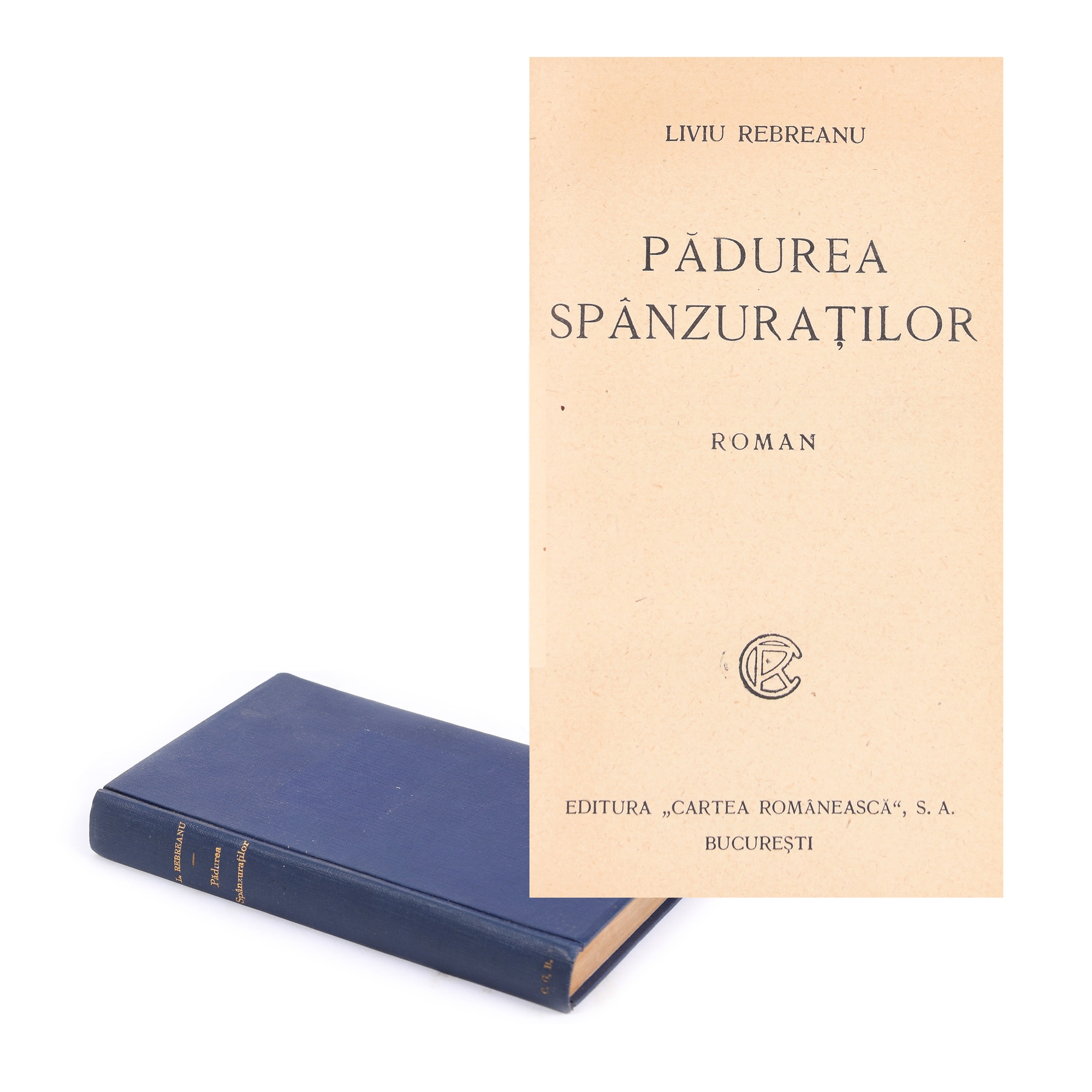 ''Pădurea Spânzuraților'', de Liviu Rebreanu, ediție princeps, București, 1922