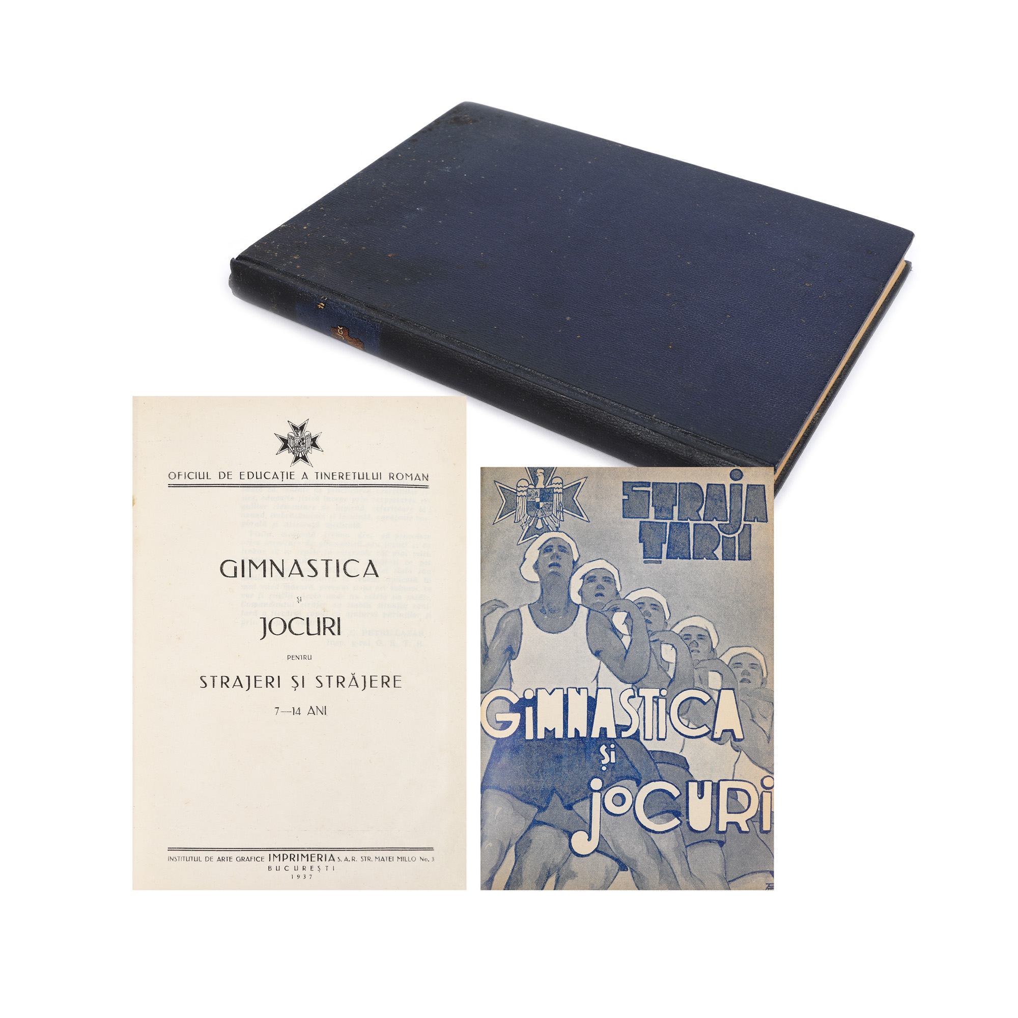 Colegat de două ediții ”Straja Tării Gimnastica și jocuri pentru străjeri și străjere”, ediția princeps și a doua ediție, București, 1937