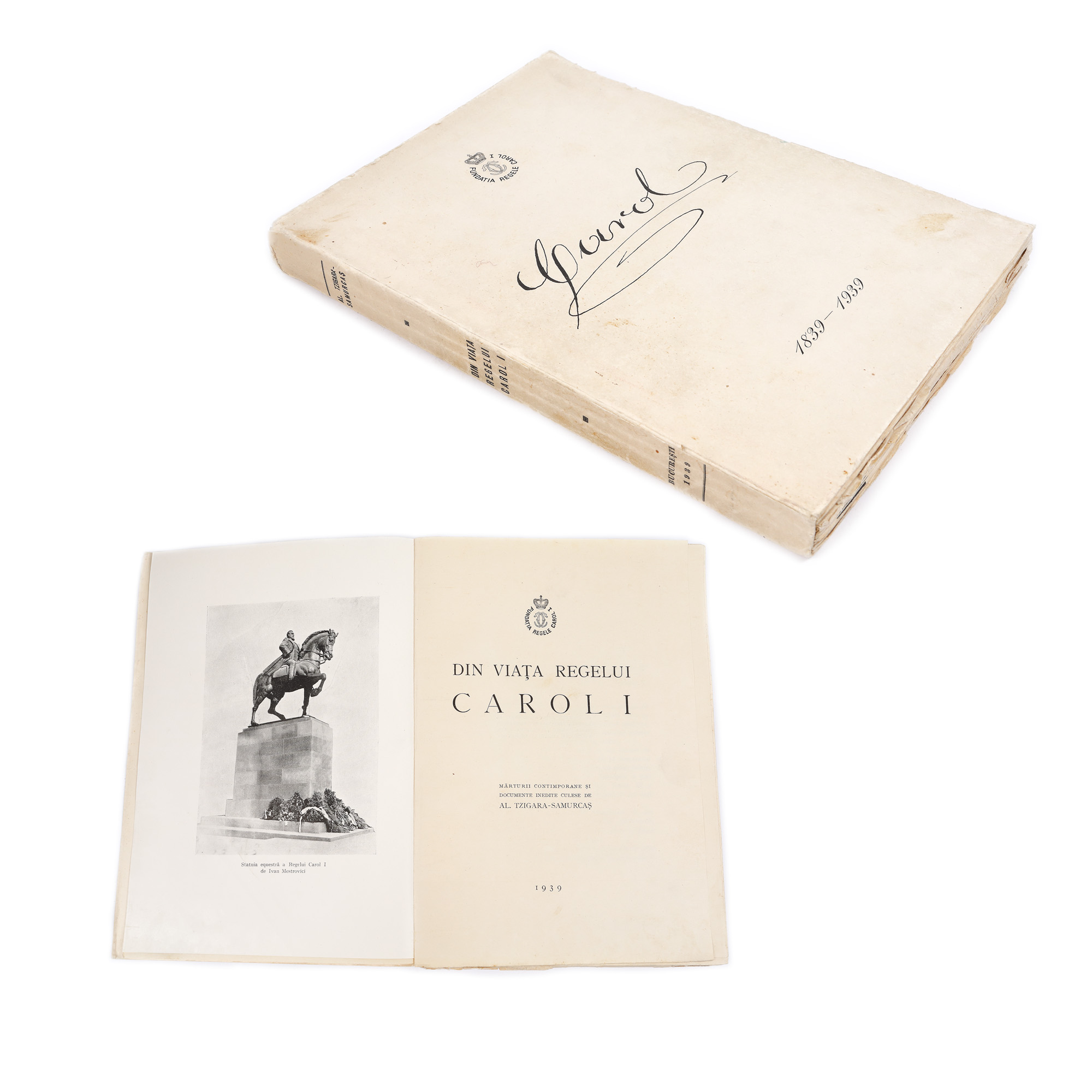 ''Din viața Regelui Carol I'', de Al. Tzigara-Samurcaș, București, 1939