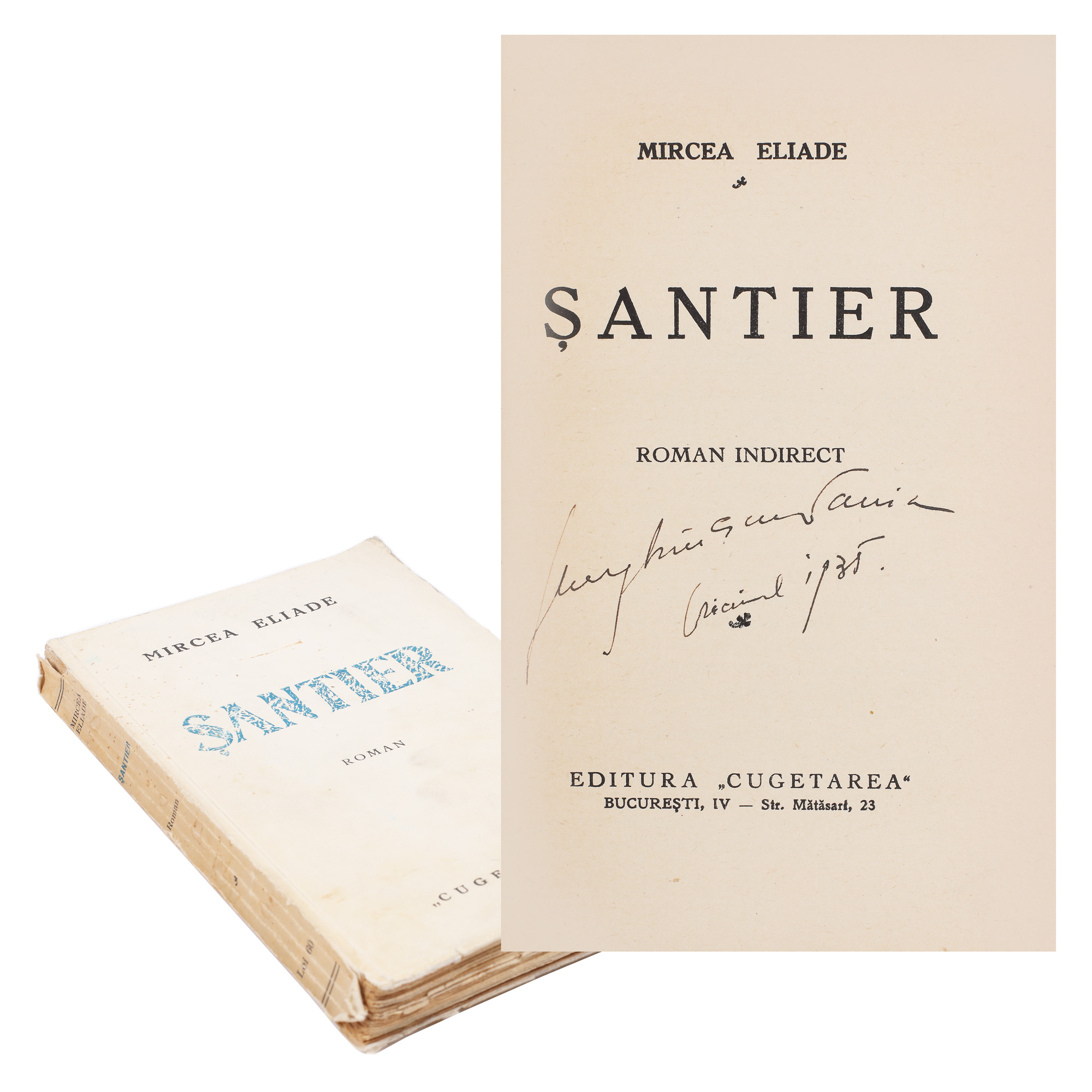 ”Șantier”, de Mircea Eliade, ediție princeps, 1935, cu ex-libris, provine din colecția scriitorului Vania Gherghinescu