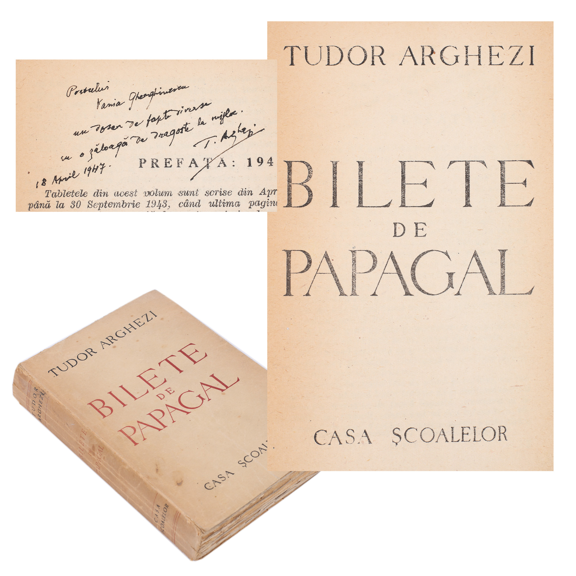 ”Bilete de papagal”, de Tudor Arghezi, București, 1946, cu dedicația și semnătura autorului, provine din colecția scriitorului Vania Gherrghinescu