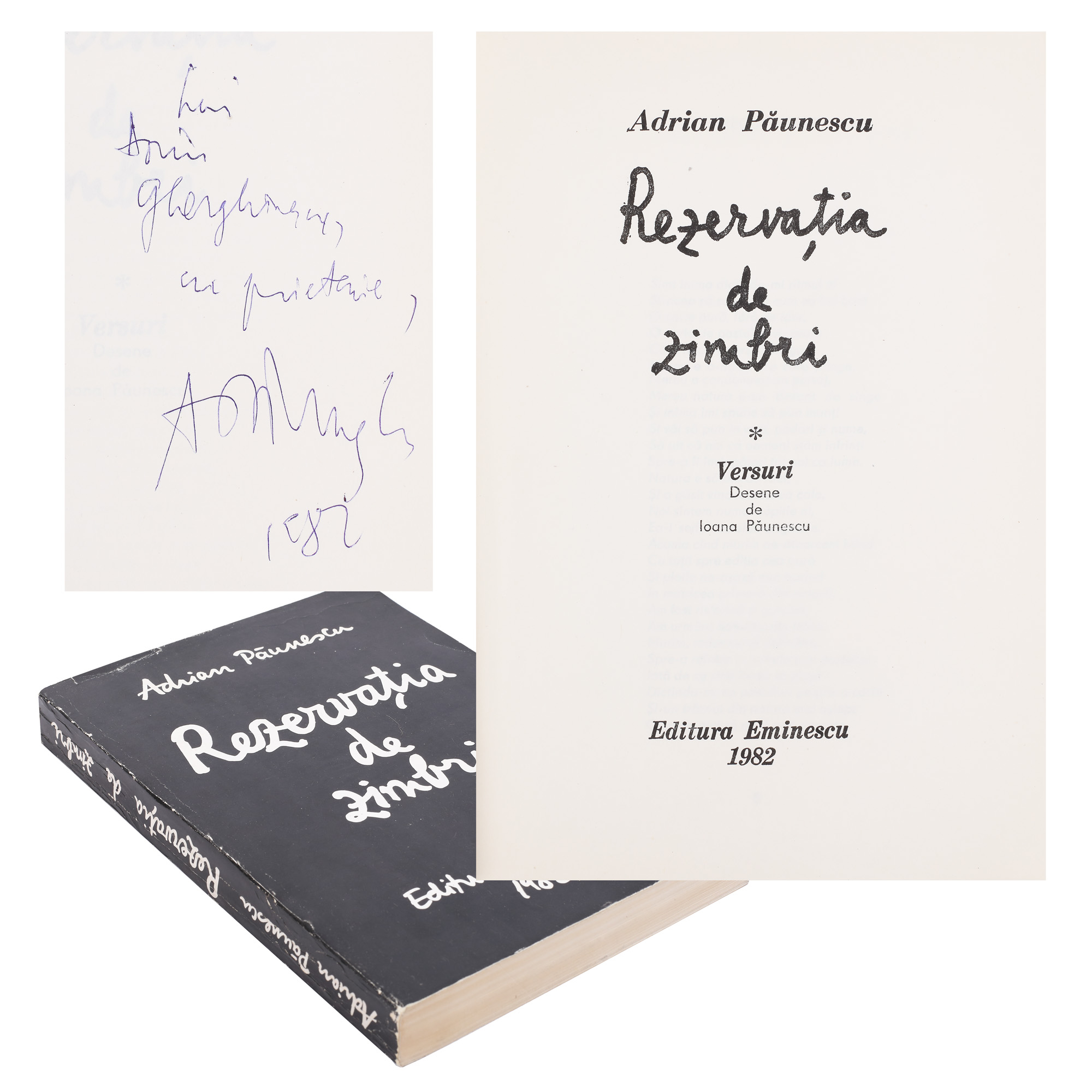 "Rezervația de zimbri" ("Aurochs Reserve"), by Adrian Paunescu, editio princeps, Bucharest, 1982, with a dedication and the handwritten signature of the author, comes from the collection of writer Vania Gherghinescu