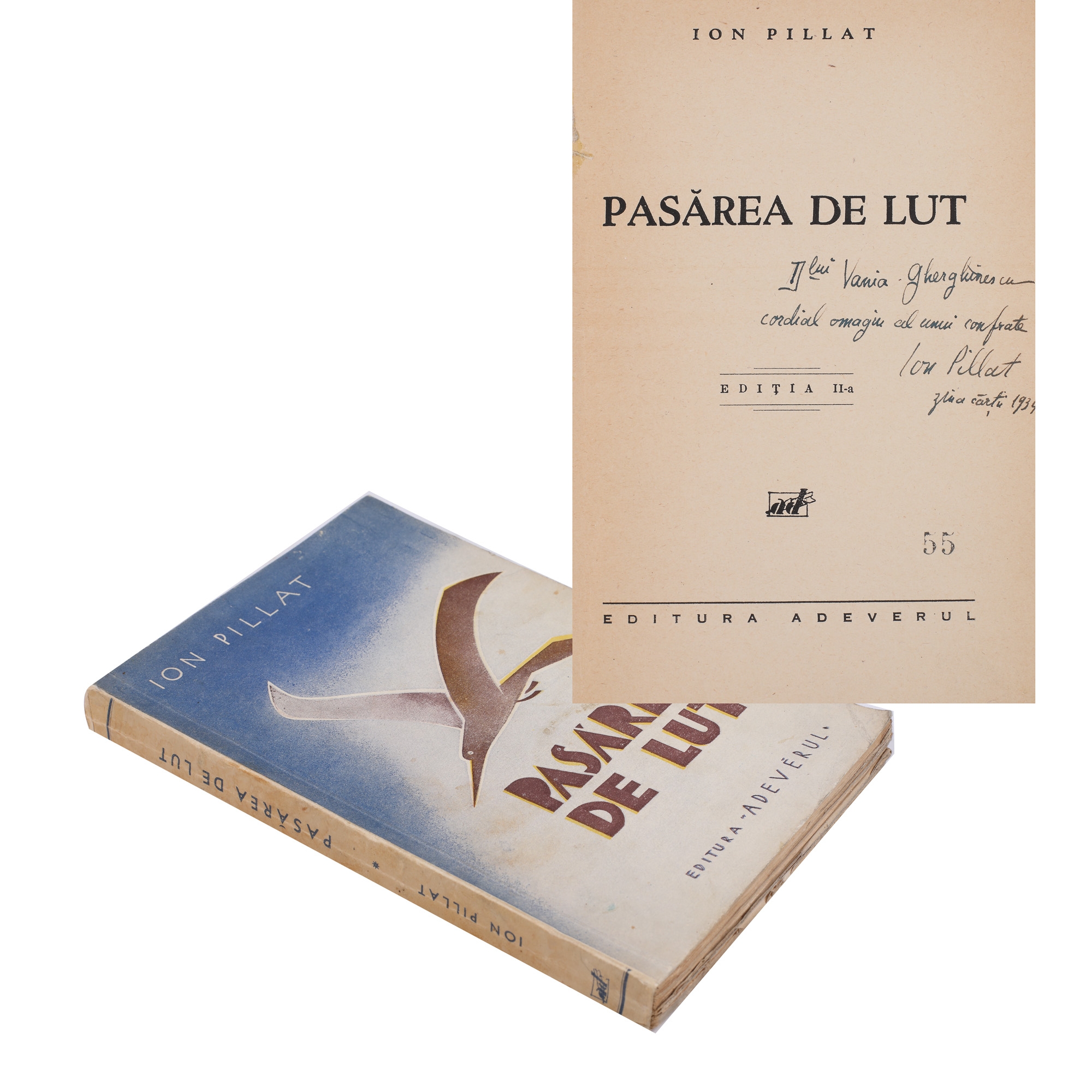 "Pasărea de lut" ("The clay bird"), by Ion Pillat, Bucharest, 1933, with a dedication and the handwritten signature of the author, comes from the collection of the writer Vania Gherghinescu