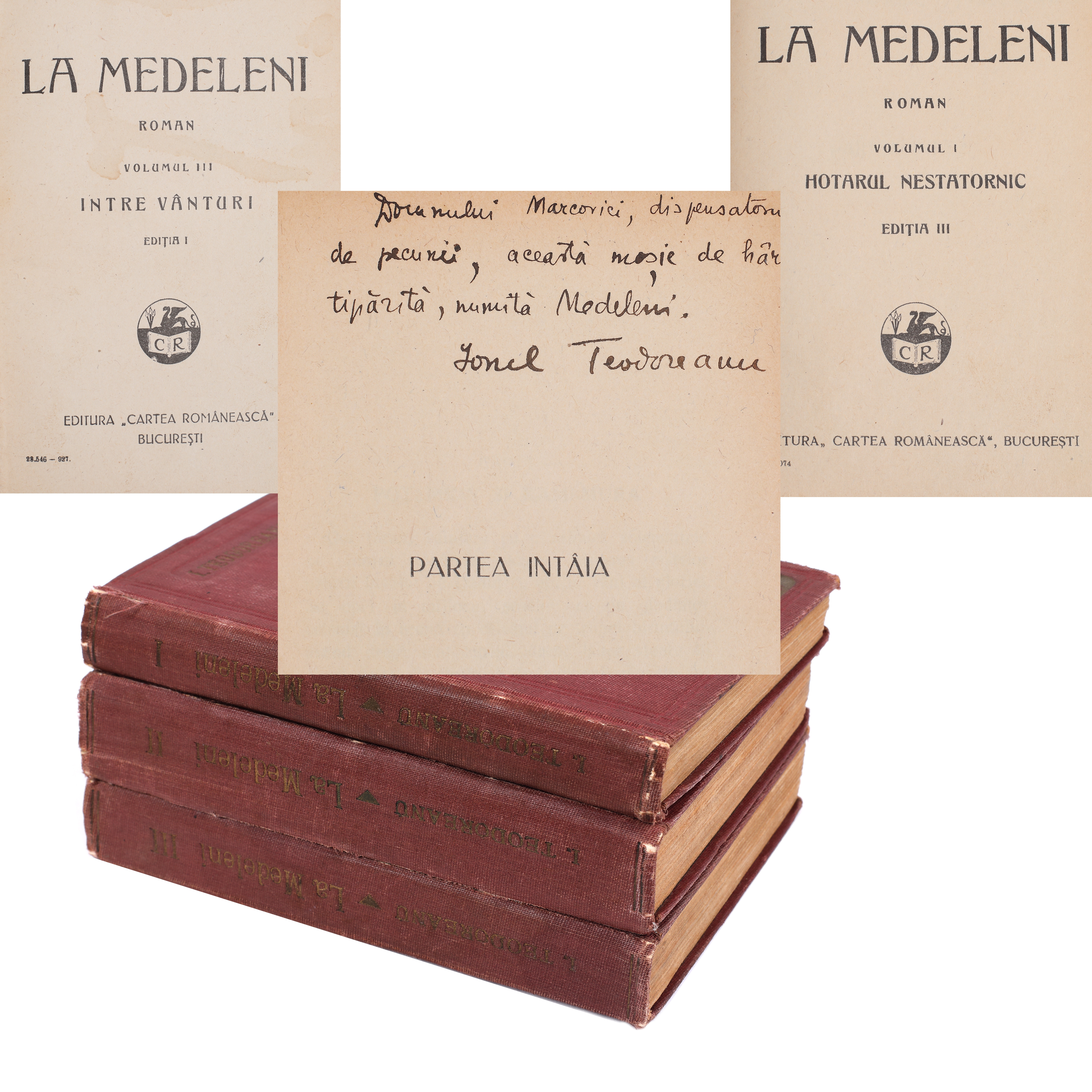 "La Medeleni", by Ionel Teodoreanu, three volumes, Bucharest, 1925-1927, with a dedication and the handwritten signature of the author, collector's item