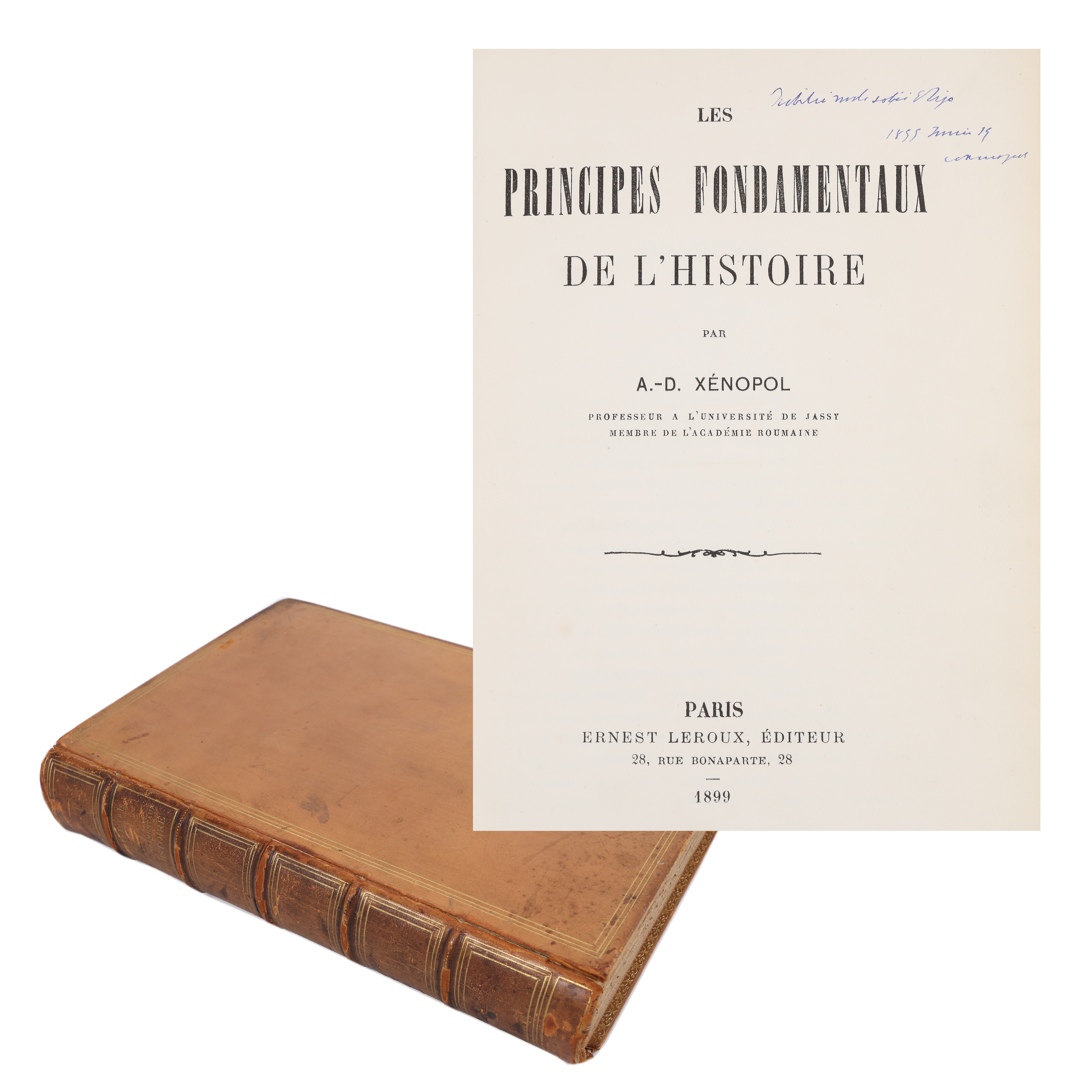 ”Principiile fundamentale ale istoriei”, de A.D. Xenopol, ediție princeps, Paris, 1899, cu dedicația autorului către prima sa soție, Eliza Gall, și semnătura lui olografă, exemplar bibliofil