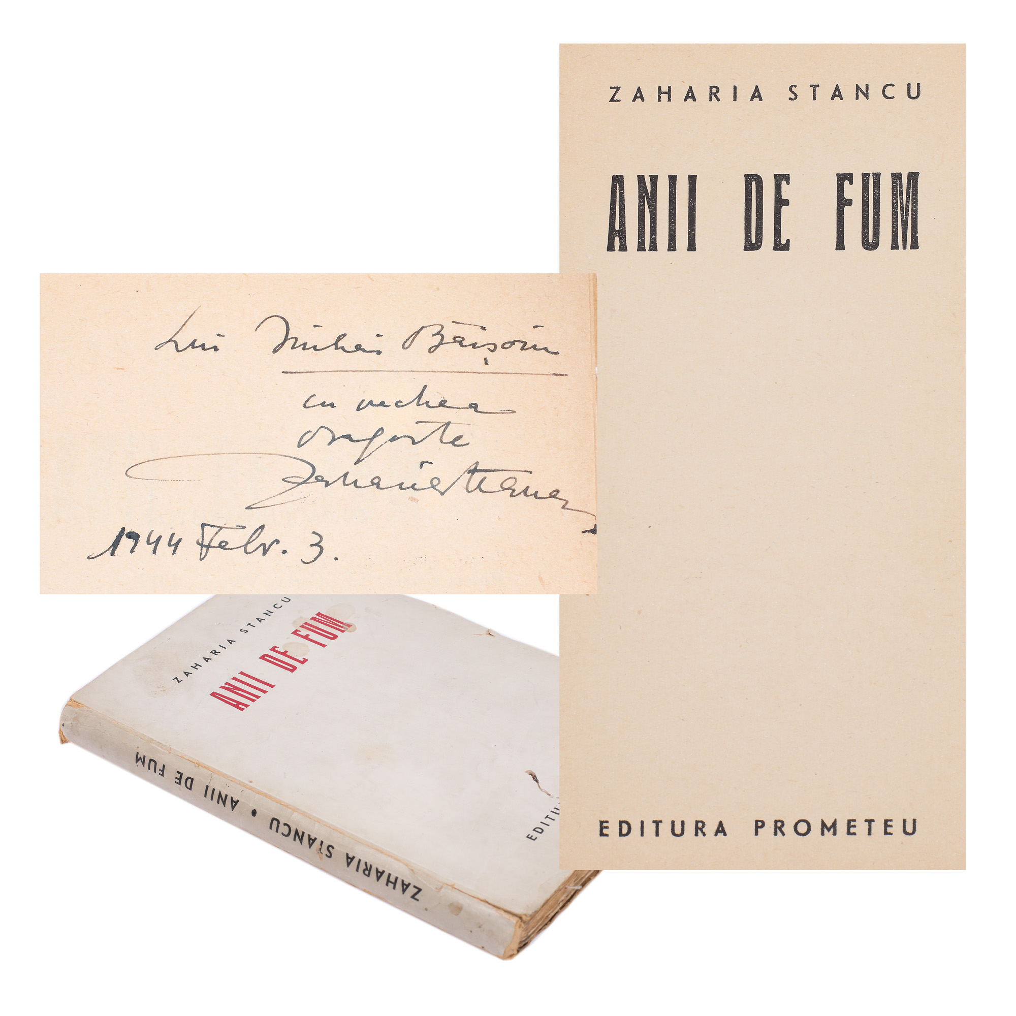 "Anii de fum" ("The smoke years"), by Zaharia Stancu, editio princeps, Bucharest, 1944, with a dedication and the handwritten signature of the author