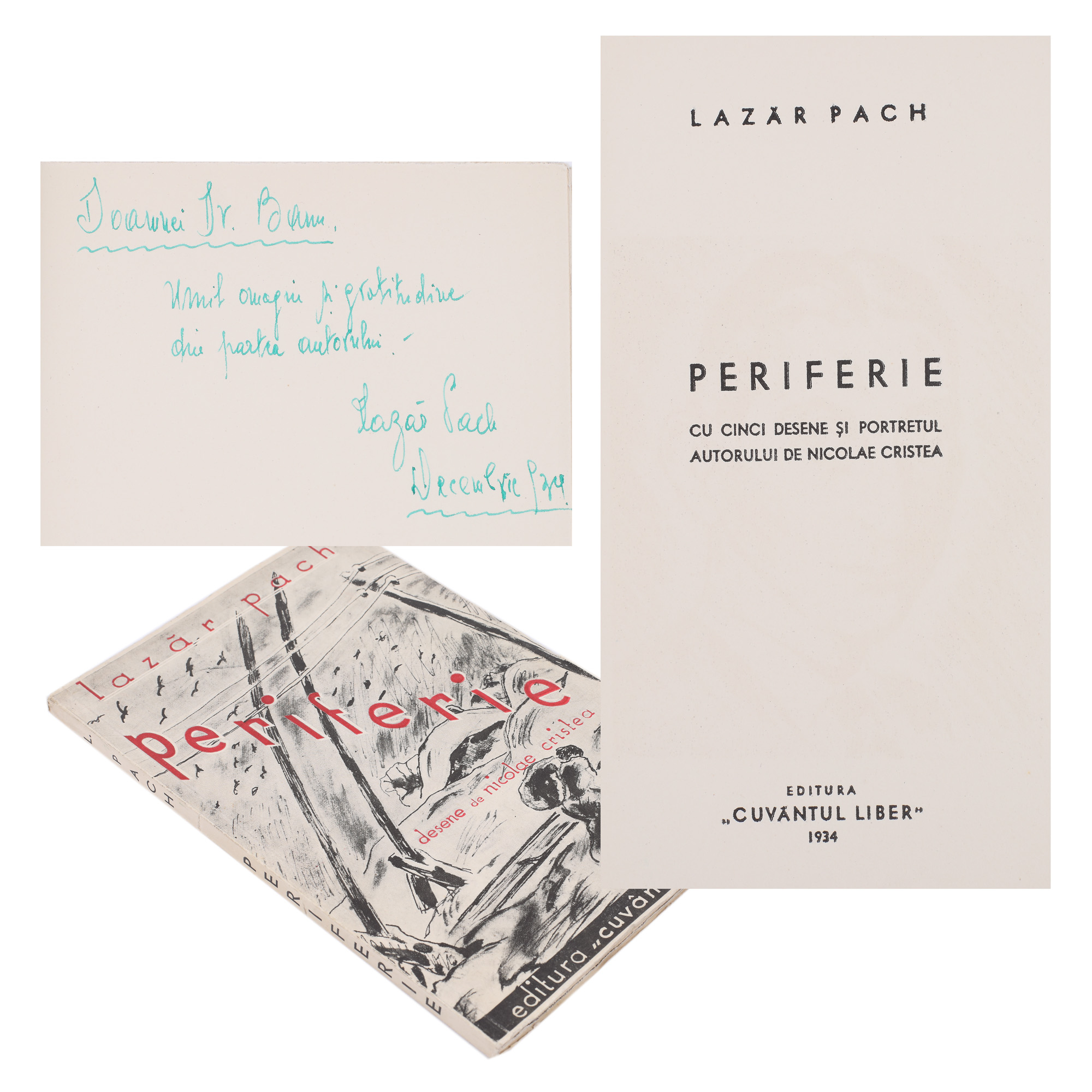 "Periferie" ("Periphery") by Lazăr Pach (Salamon Erno) and drawings by Nicolae Cristea, bibliophile edition, Bucharest, 1934, with a dedication and the signature of the author