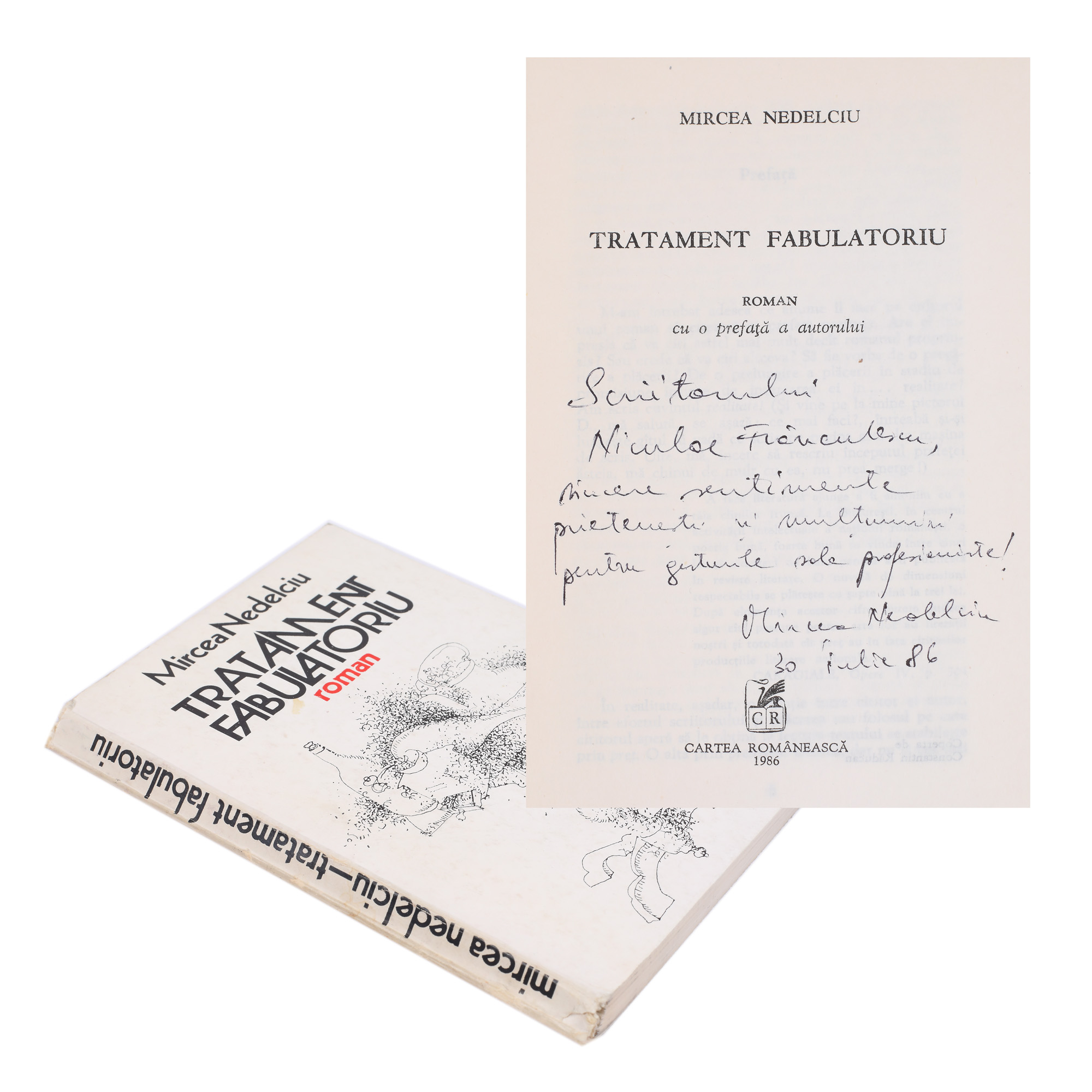 "Tratament fabulatoriu" ("Imaginative treatment"), by Mircea Nedelciu, Bucharest, 1986, with a dedication and the handwritten signature of the author to the writer Nicolae Frânculescu