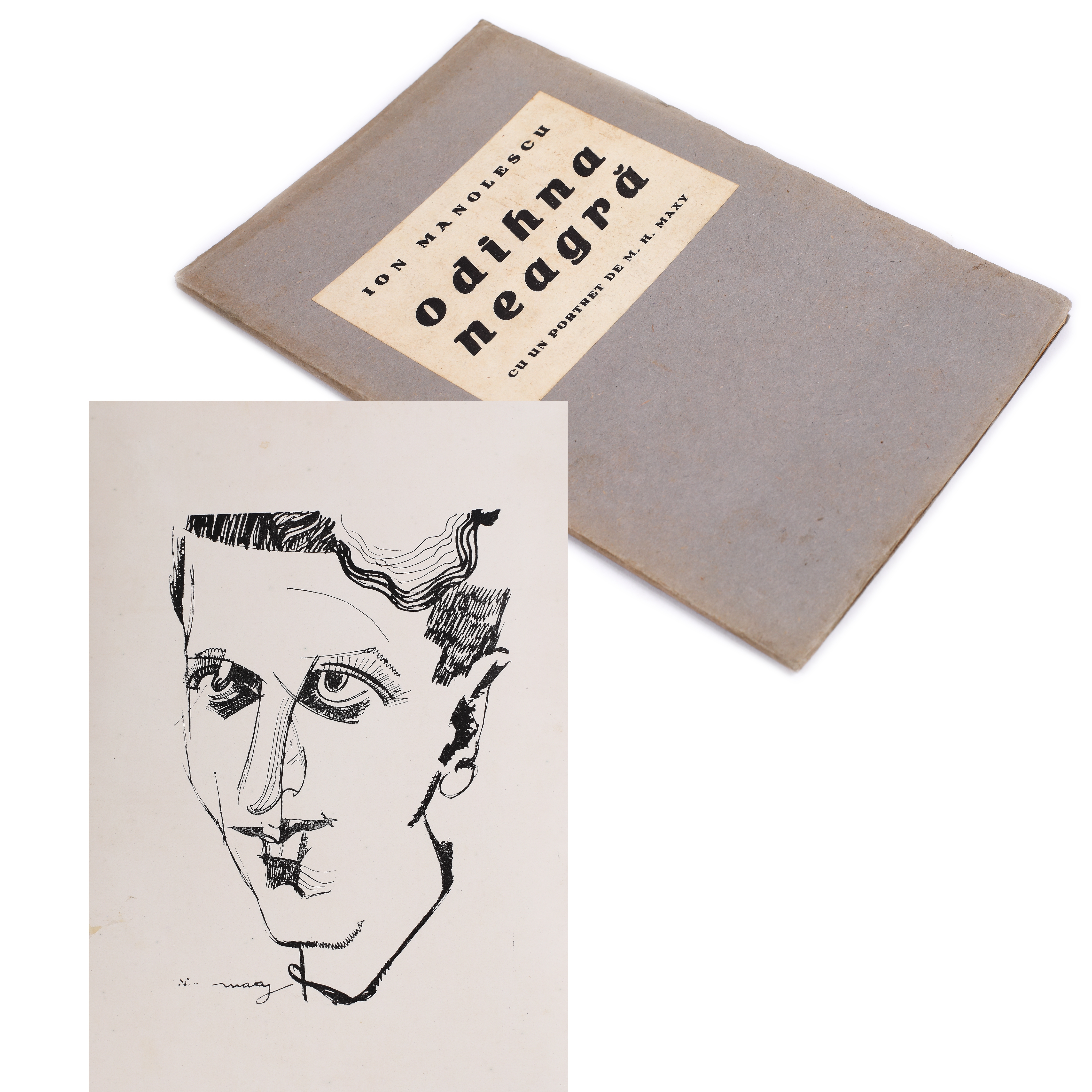"Odihna neagră" ("Black rest"), by Ion Sofia Manolescu, Bucharest, 1936, with a portrait by M.H. Maxy, comes from the collection of avant-garde poet Sașa Pană