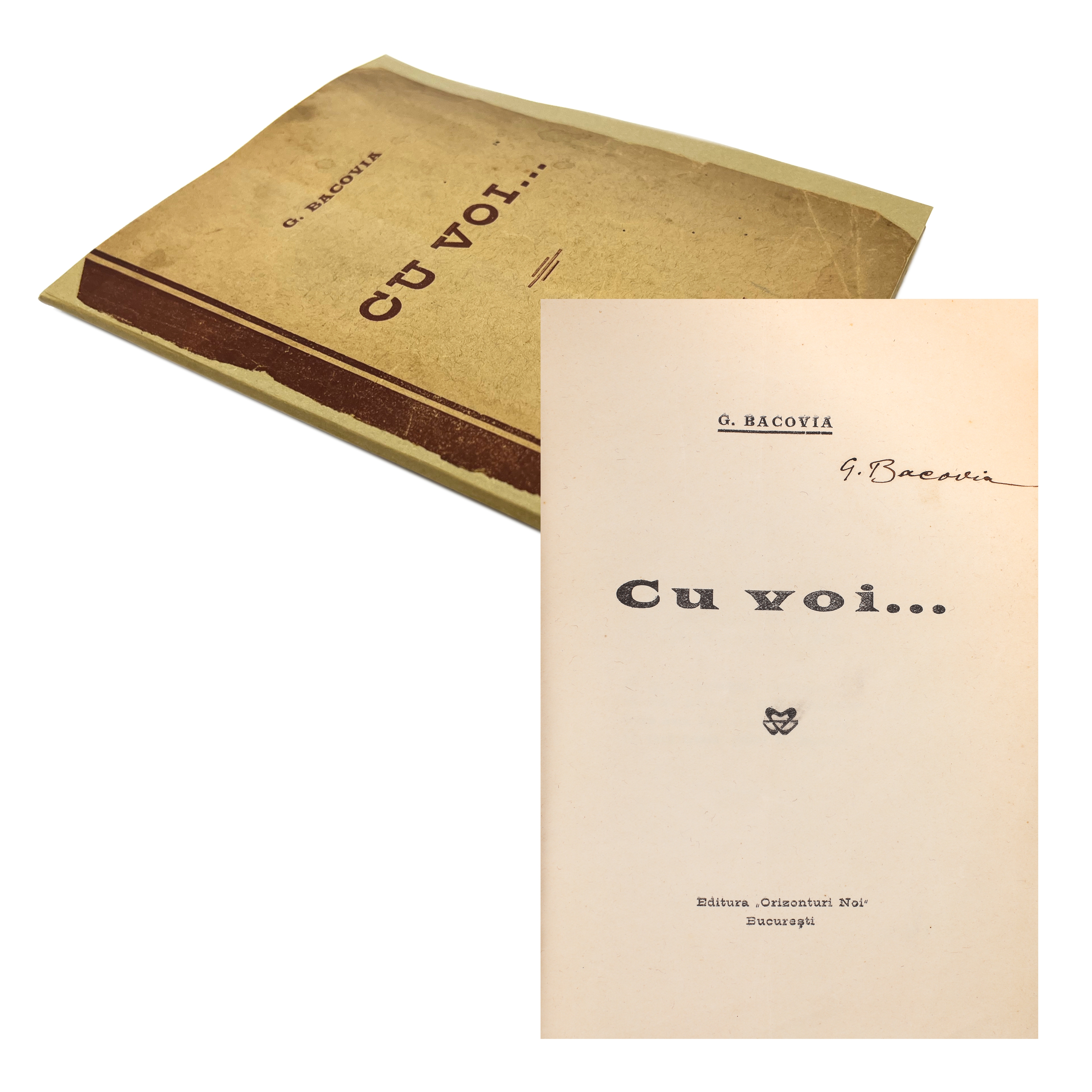”Cu voi ...”, de George Bacovia, ediție princeps, București, 1930, cu semnătura olografă a autorului, piesă rară, de colecție