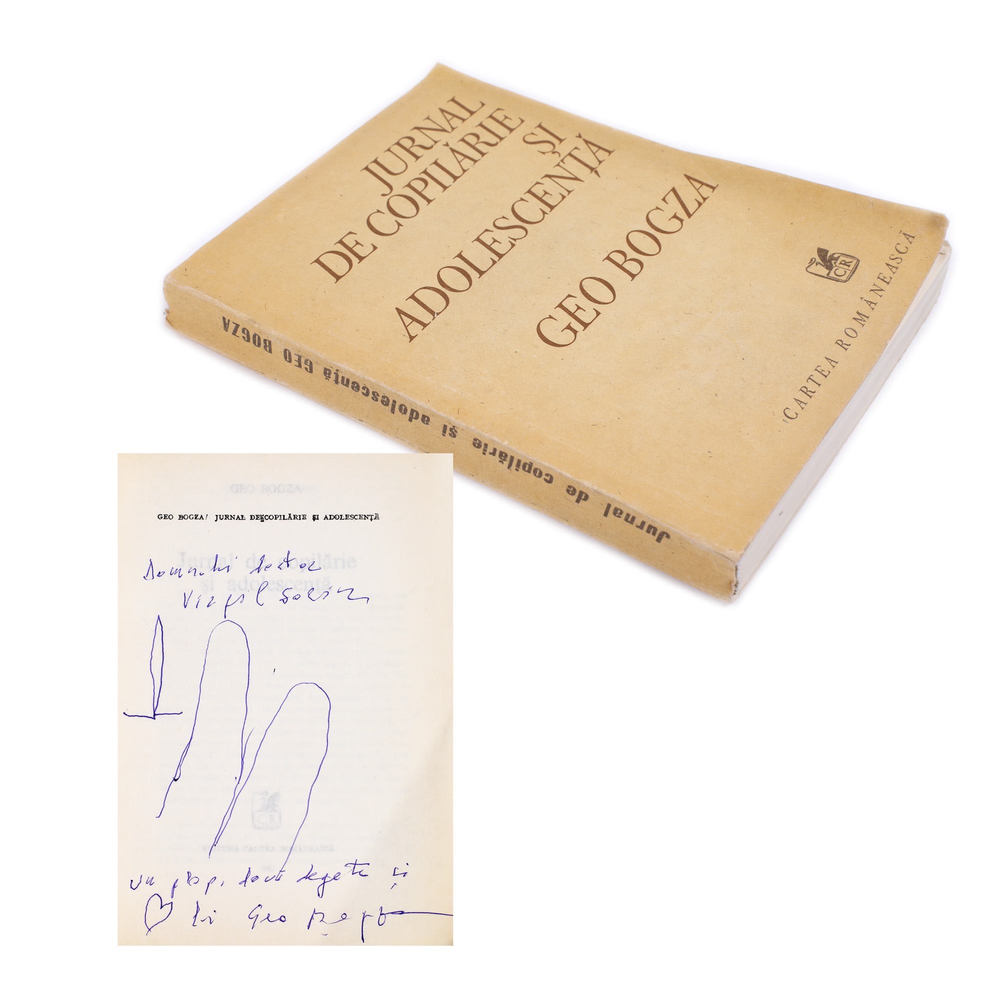 "Jurnal de copilărie și adolescență" ("Childhood and adolescence diary"), by Geo Bogza, Bucharest, 1987, with a dedication and a drawing of the author