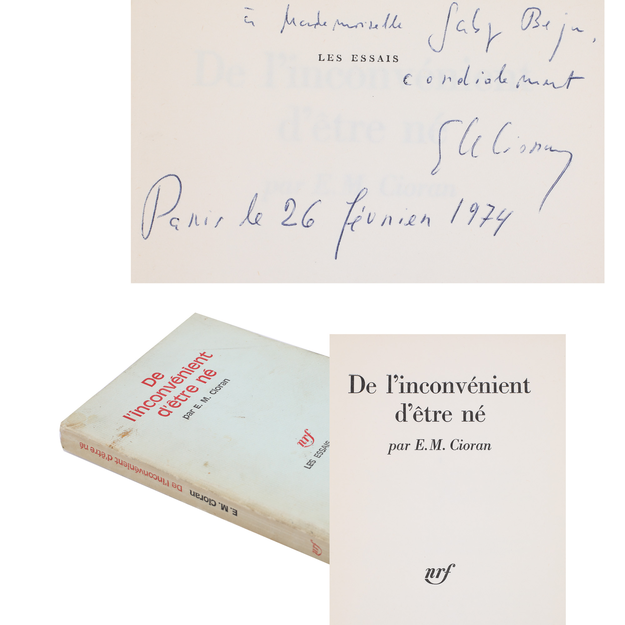 ”Despre neajunsul de a te fi născut”, de Emil Cioran, ediție princeps, franceză, Paris, 1973, cu dedicația și semnătura olografă a autorului