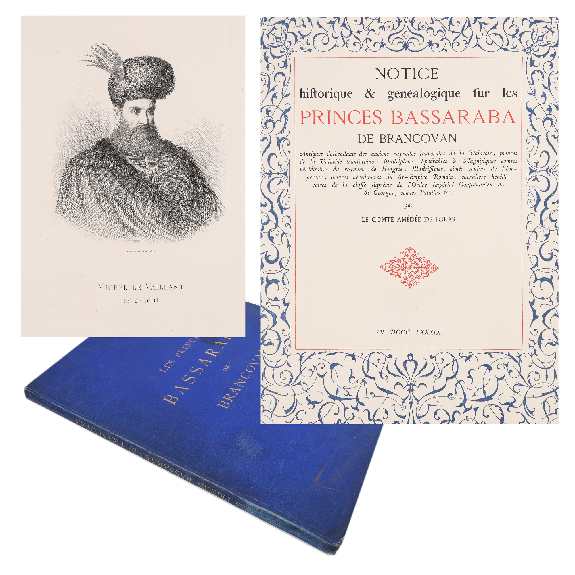 "Notă istorică și genealogică despre principii Basarab-Brâncoveanu" ("Historical and genealogical note on Basarab-Brâncoveanu royalties"), by count Amedée de Foras, French, Geneva, 1889, bibliophile edition with 9 chromolithographs