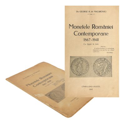 Catalogue "Monedele României Contemporane 1867-1941" ("The Coins of Contemporary Romania 1867-1941"), by George P. Macarovici, Câmpulung-Muscel, catalogue containing market prices from 1941, rare item