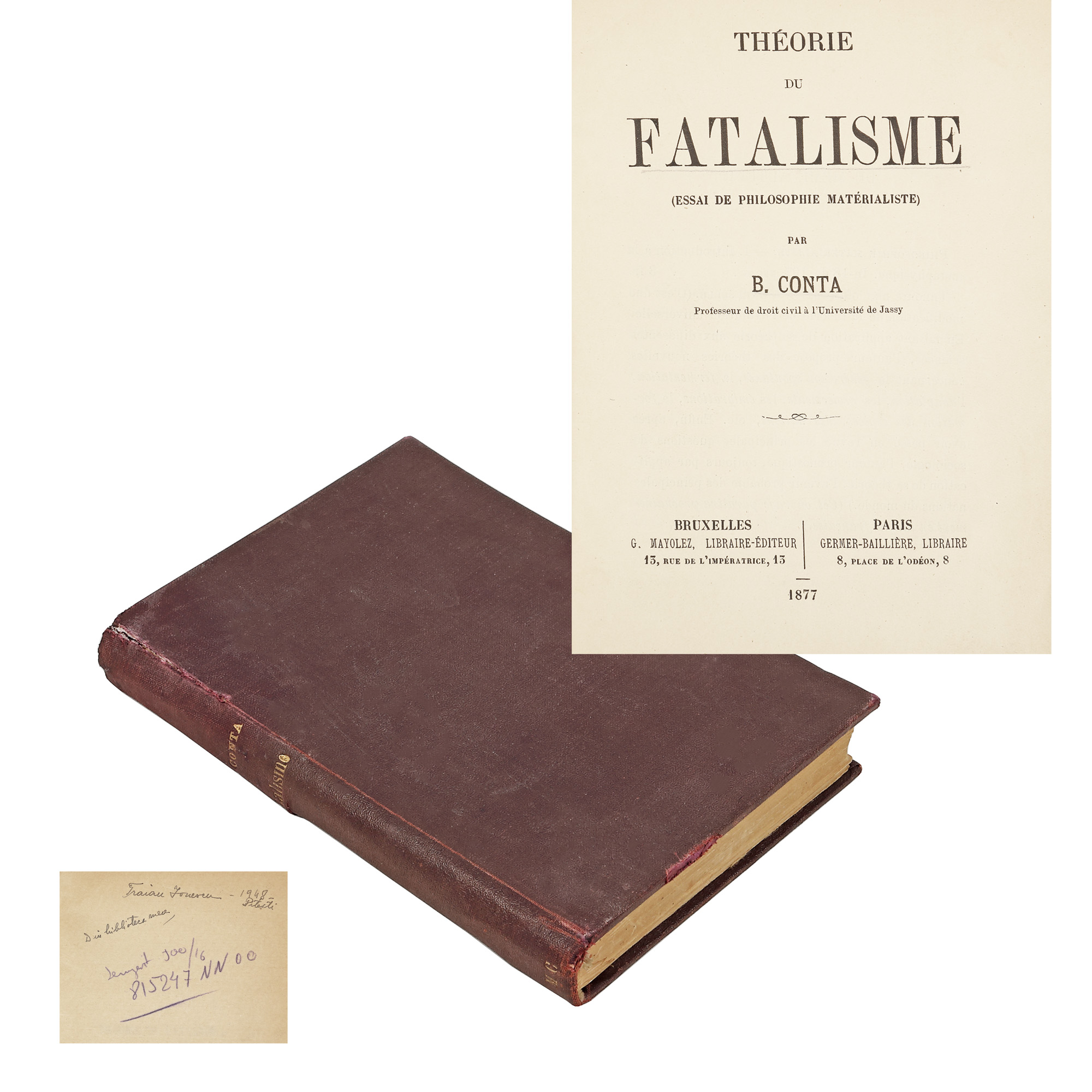 "Teoria fatalismului" ("The Theory of Fatalism"), by Vasile Conta, Paris, Brussels, 1877