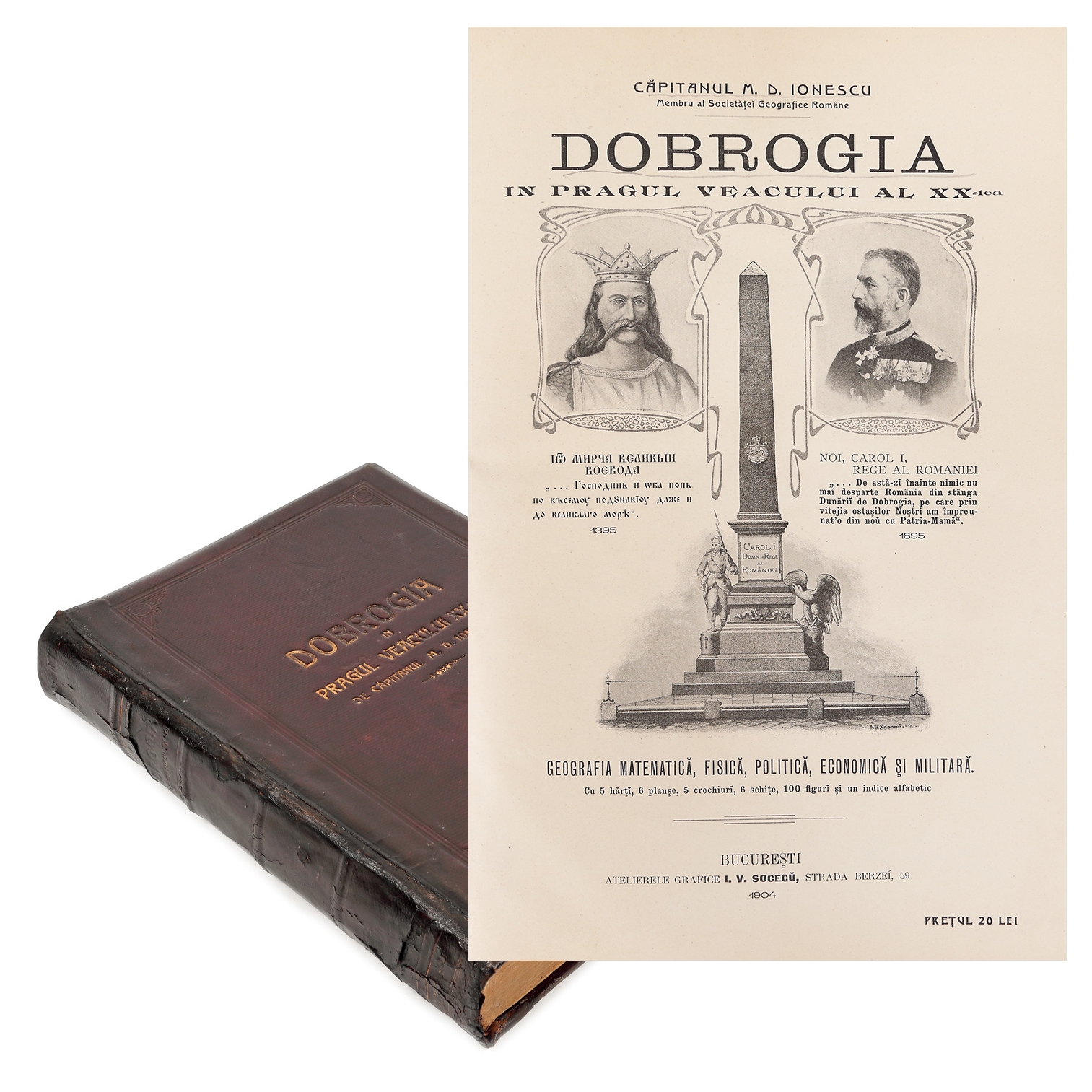 ”Dobrogea în pragul veacului al XX-lea”, de căpitanul M.D. Ionescu, București, 1904, cu semnătura olografă a autorului