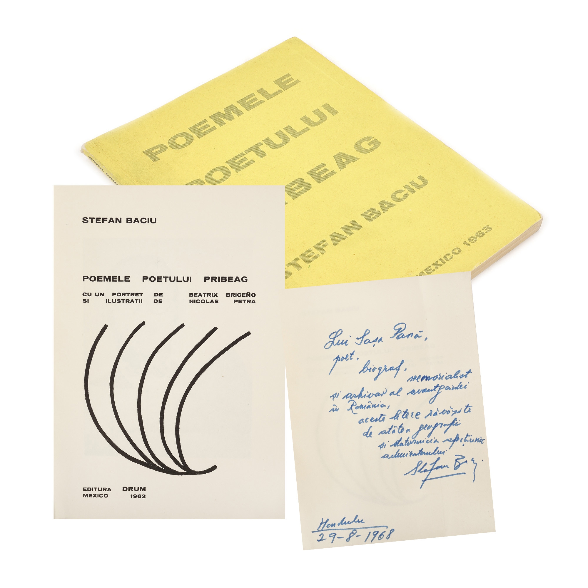 "Poemele poetului pribeag" ("Poems of the wandering poet"), by Ștefan Baciu, Honolulu, 1963, with the author's dedication to Sașa Pană, from the collection of the avant-garde poet Sașa Pană
