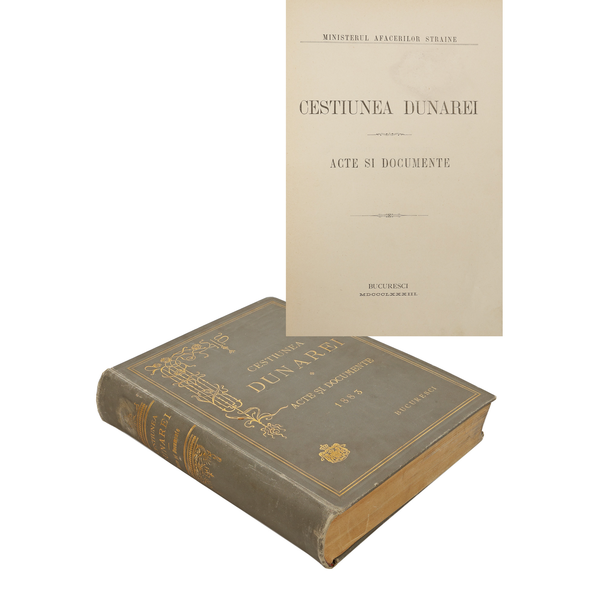 ”Chestiunea Dunărei”, publicată de Ministerul Afacerilor Străine, București, 1883