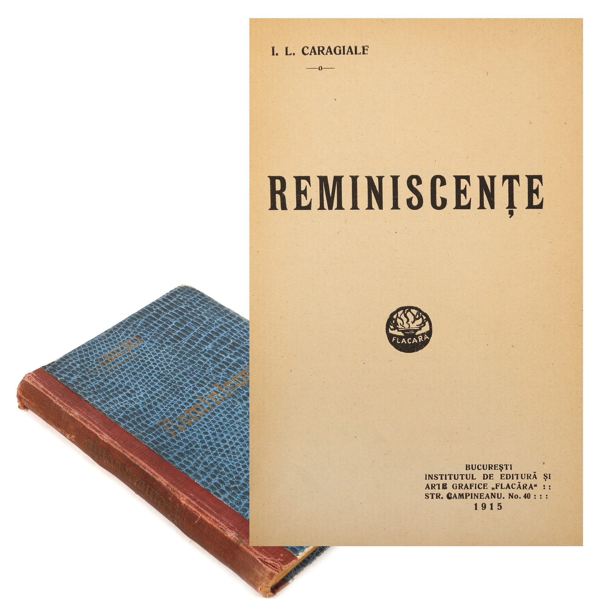 ”Reminiscențe”, de Ion Luca Caragiale, ediție princeps, București, 1915