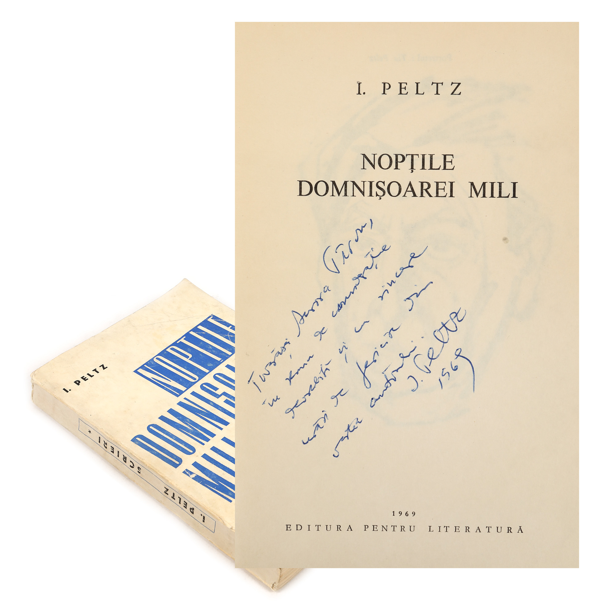 "Nopțile domnișoarei Mili" ("The Nights of Miss Mili"), by Isac Peltz, Bucharest, 1969, with dedication and handwritten signature of the author