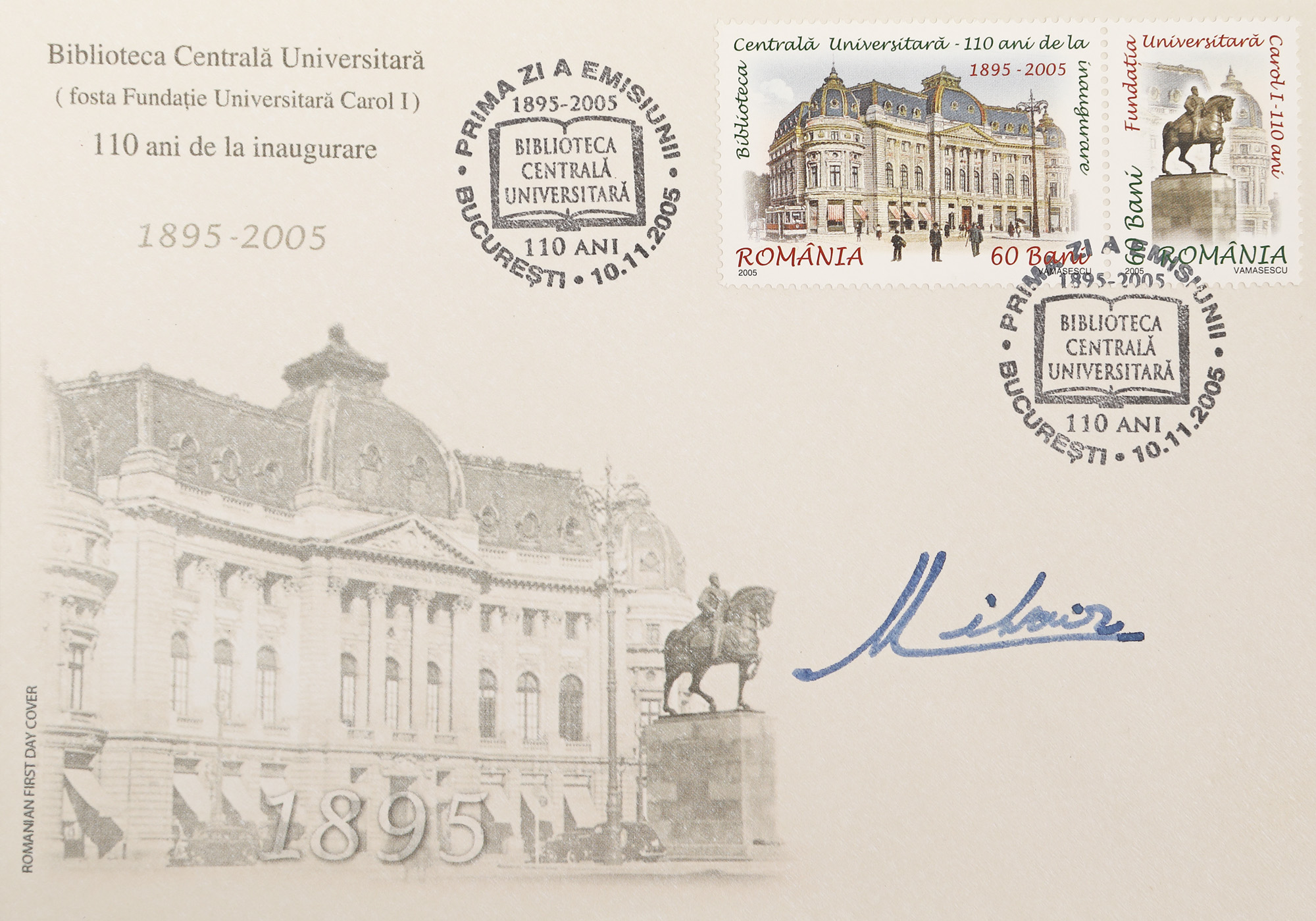 Philatelic cover "Prima zi a emisiunii pe tema Biblioteca Universitară din București" ("First day of the issue on the University Library of Bucharest"), with handwritten signature of King Michael, 2005