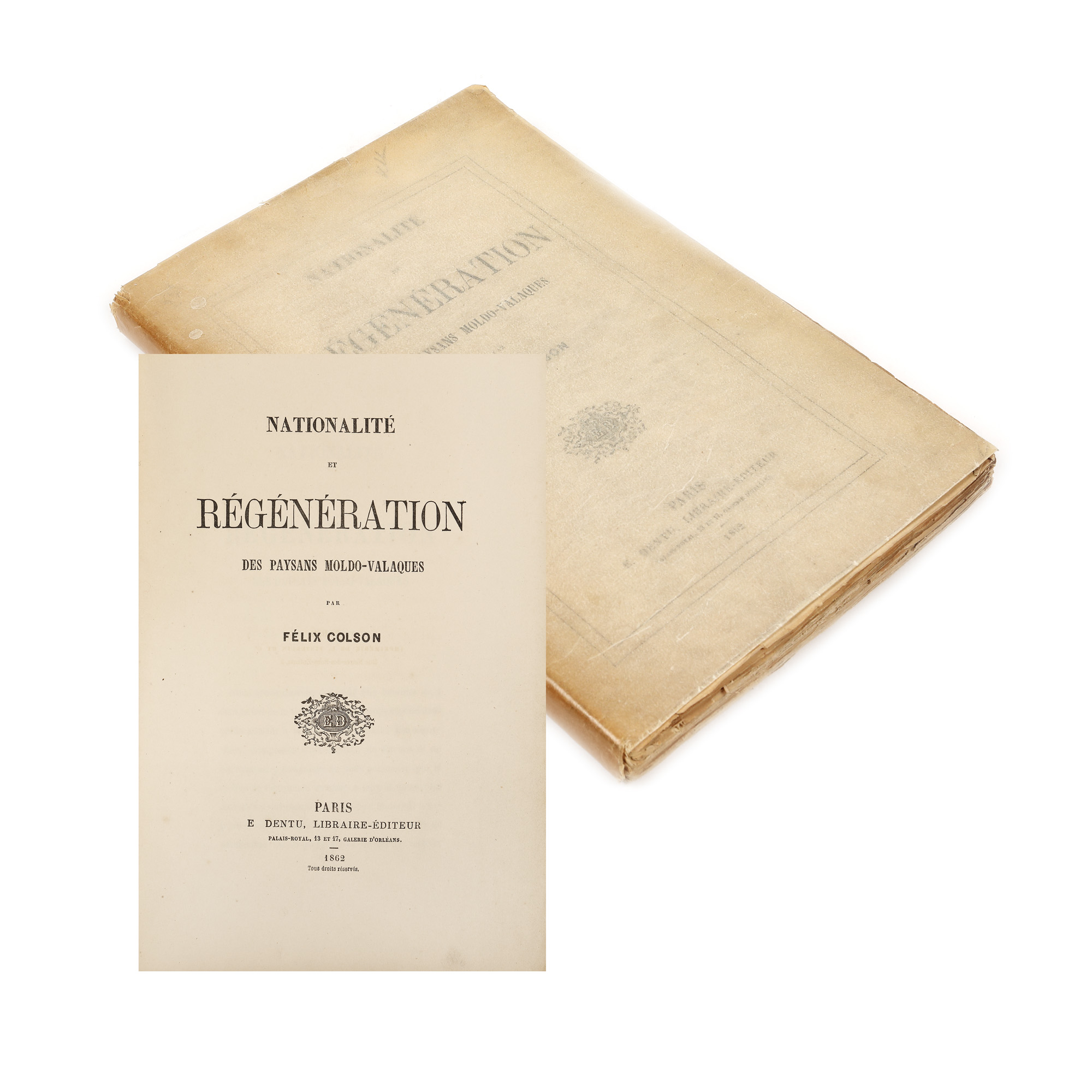 "Naţionalitatea şi regenerarea ţăranilor Moldo-Valahi" ("The Nationality and Regeneration of the Moldavian-Wallachian Peasants"), by Félix Colson"), by Félix Colson, Paris, 1862