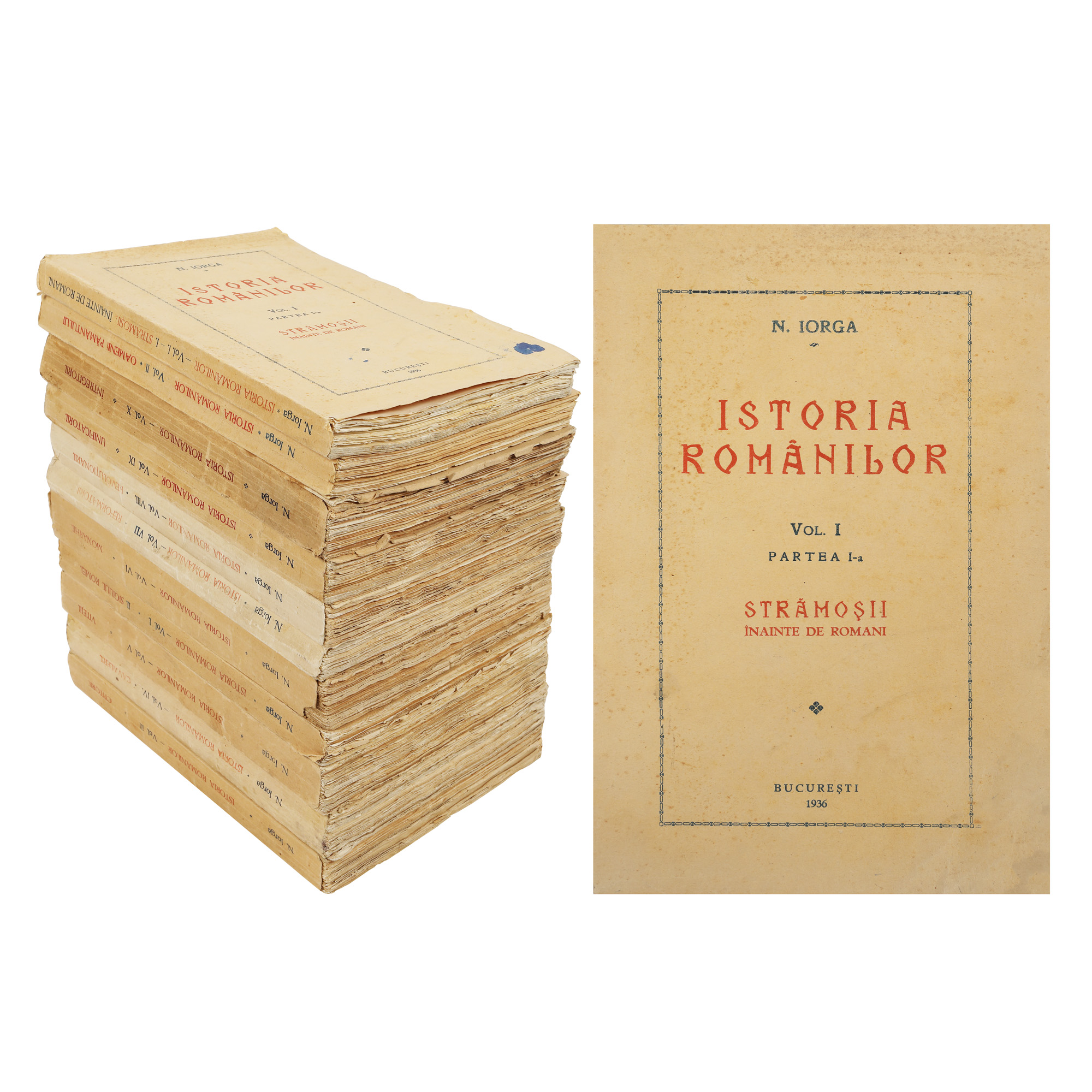 ”Istoria Românilor”, de Nicolae Iorga, București, zece volume, 1936-1939
