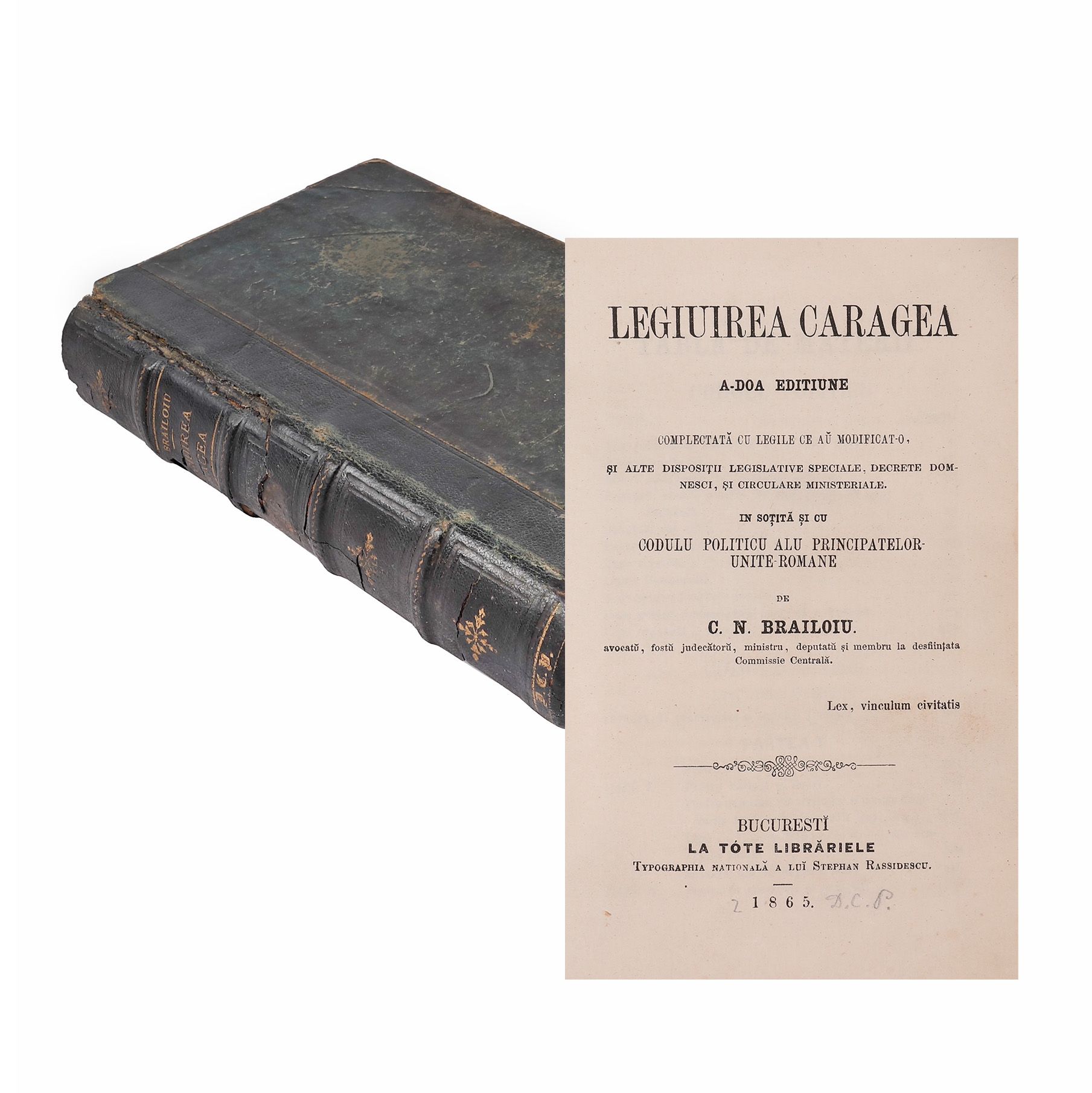 Colegat ”Legiuirea Caragea” și ”Colecțiune de legi”, de Constantin N. Brăiloiu, București, 1865-1867