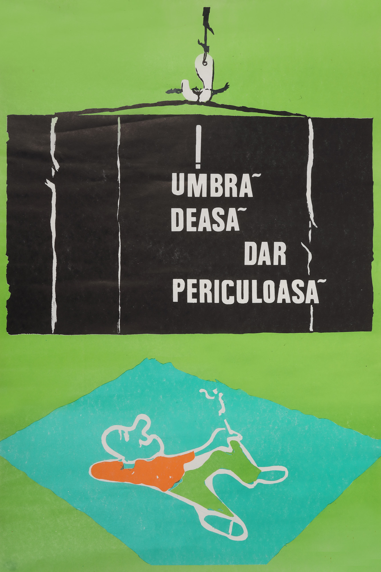 "Thick but dangerous shadow" poster, circa 1970