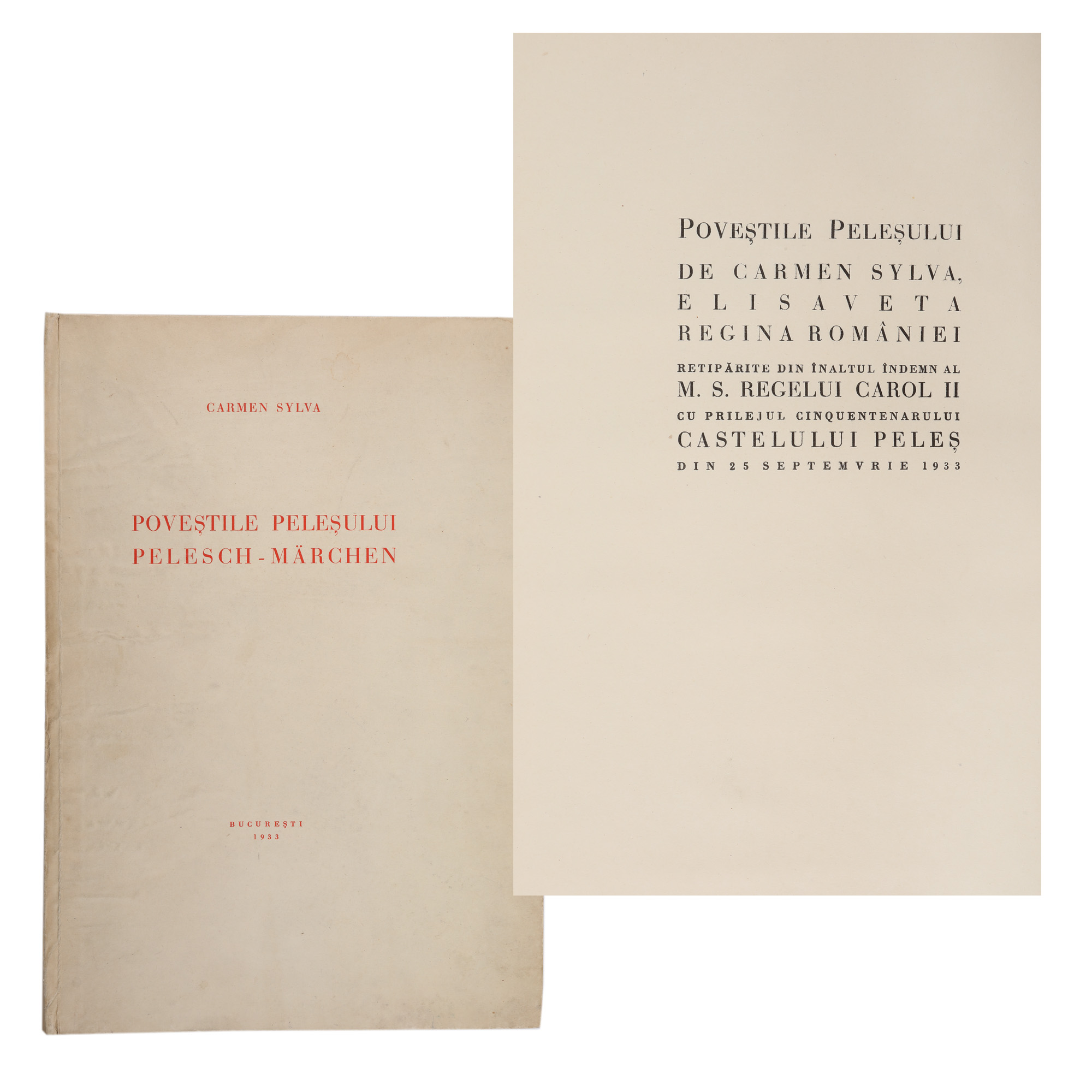 "Poveștile Peleșului" ("The Stories of Peleș"), by Carmen Sylva, Bucharest, 1933, bilingual edition, Romanian and German