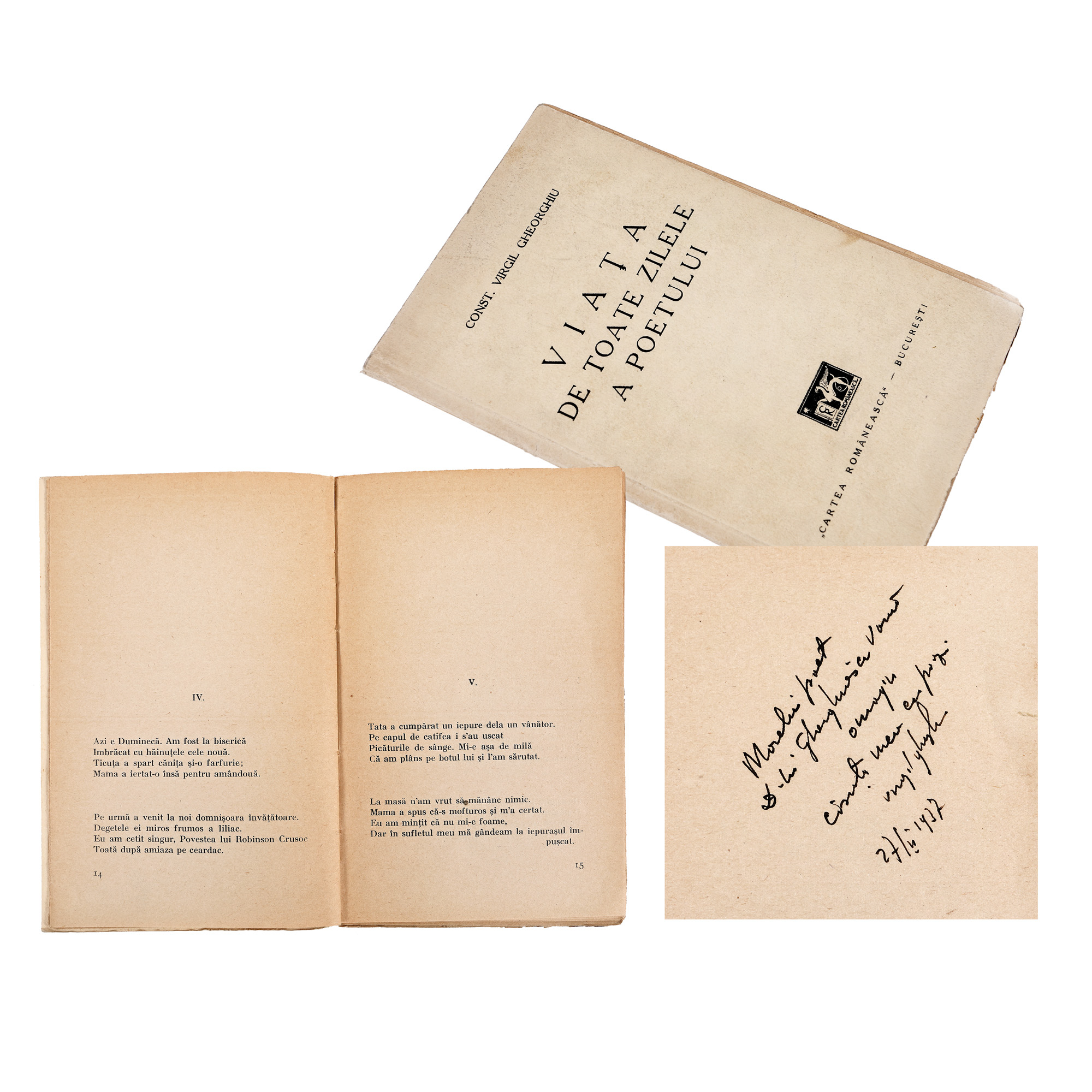 ”Viața de toate zilele a poetului”, de Constantin Virgil Gheorghiu, ediție princeps, București, 1937, cu dedicația și semnătura olografă a autorului, provine din colecția scriitorului Vania Gherghinescu