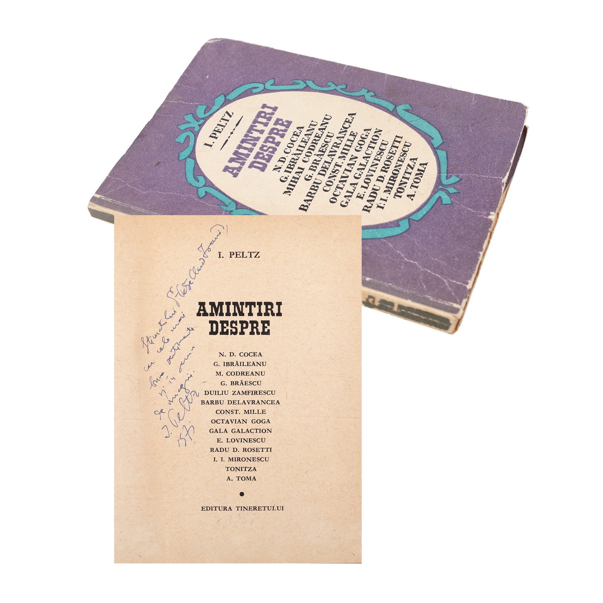 "Amintiri despre" ("Memories of"), by Isac Peltz, Bucharest, 1967, with the dedication and autograph of the author 