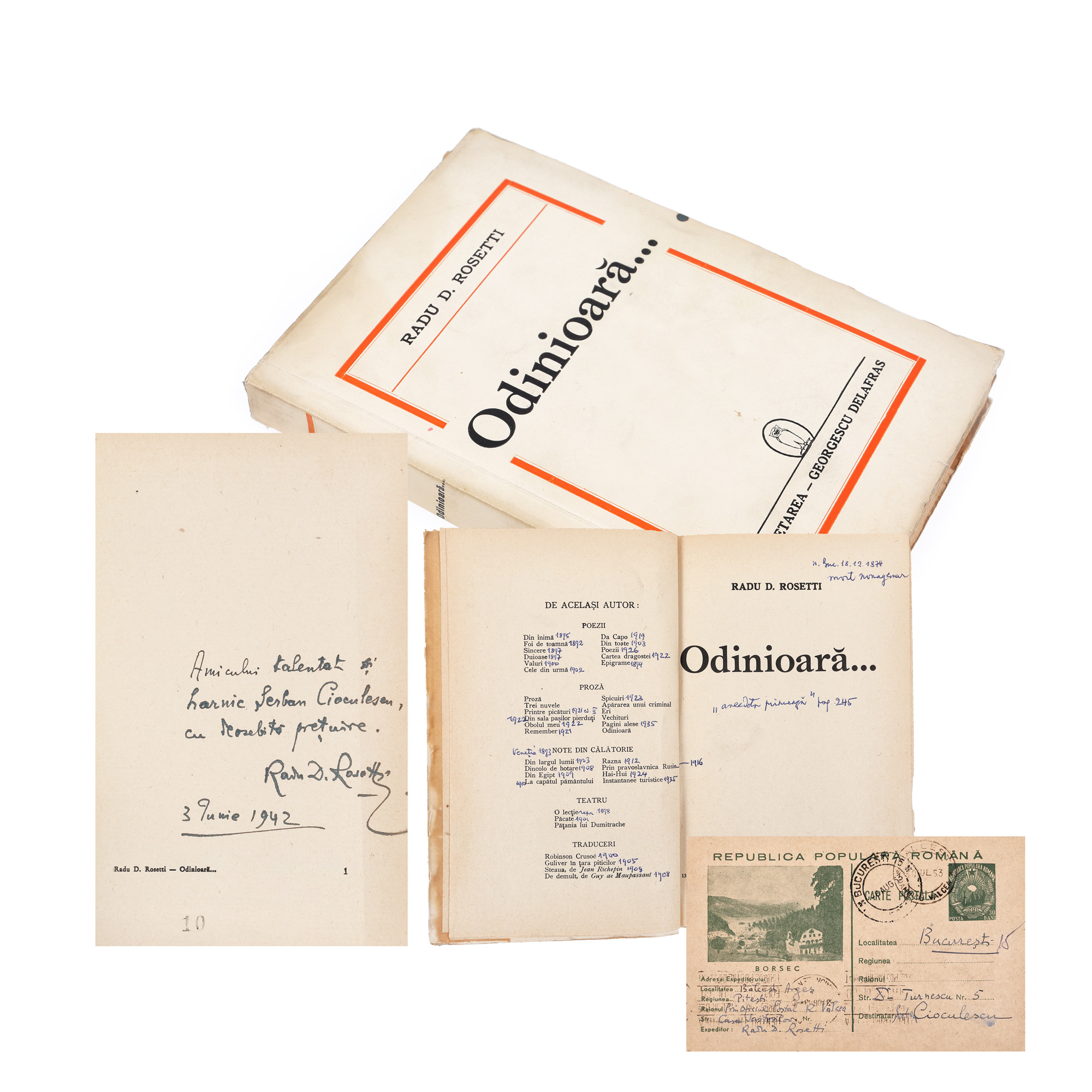 ”Odinioară...”, de Radu D. Rosetti, București, 1942, cu dedicația autorului și o carte poștală către Șerban Cioculescu, provine din colecția criticului literar Șerban Cioculescu